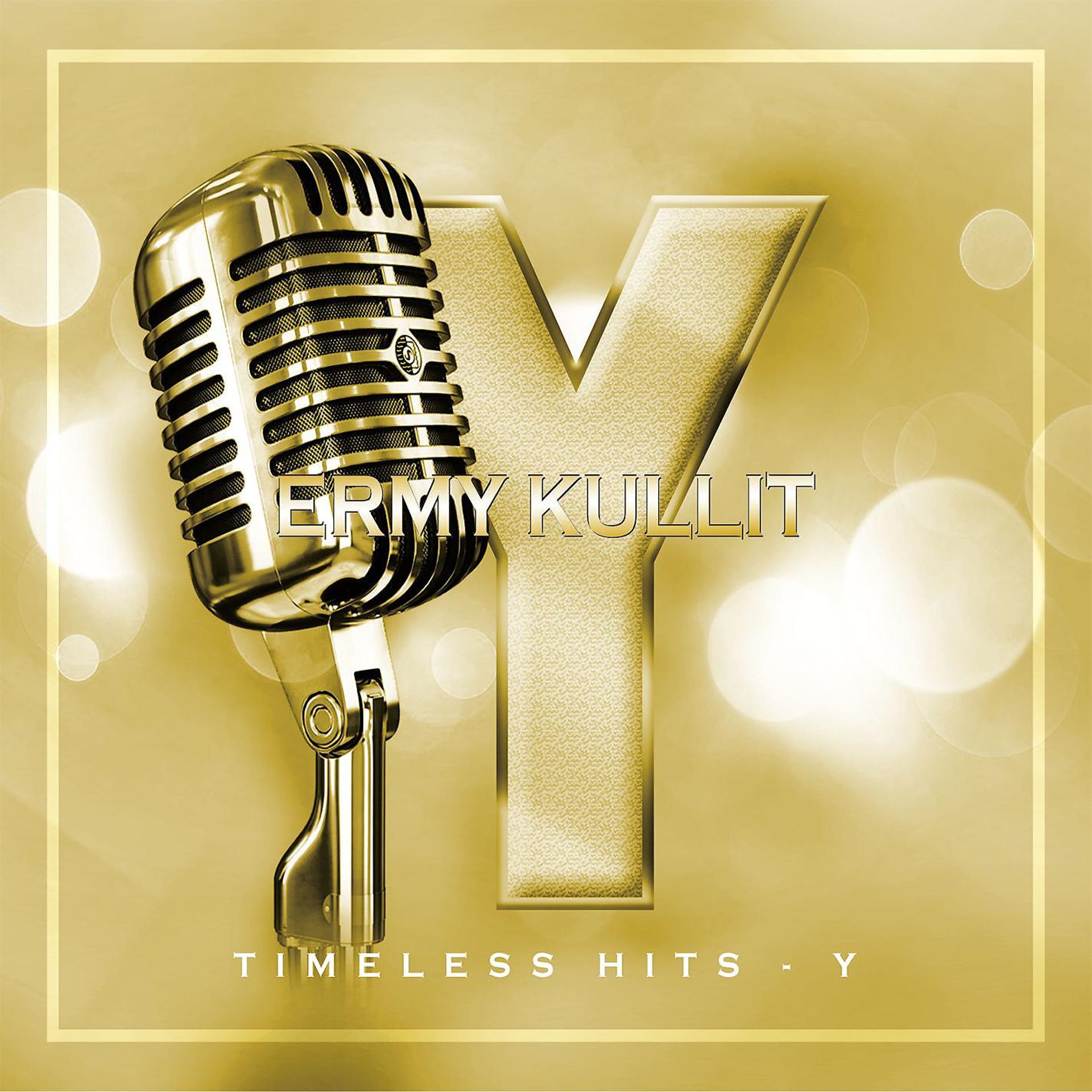 Постер альбома Timeless Hits - Y