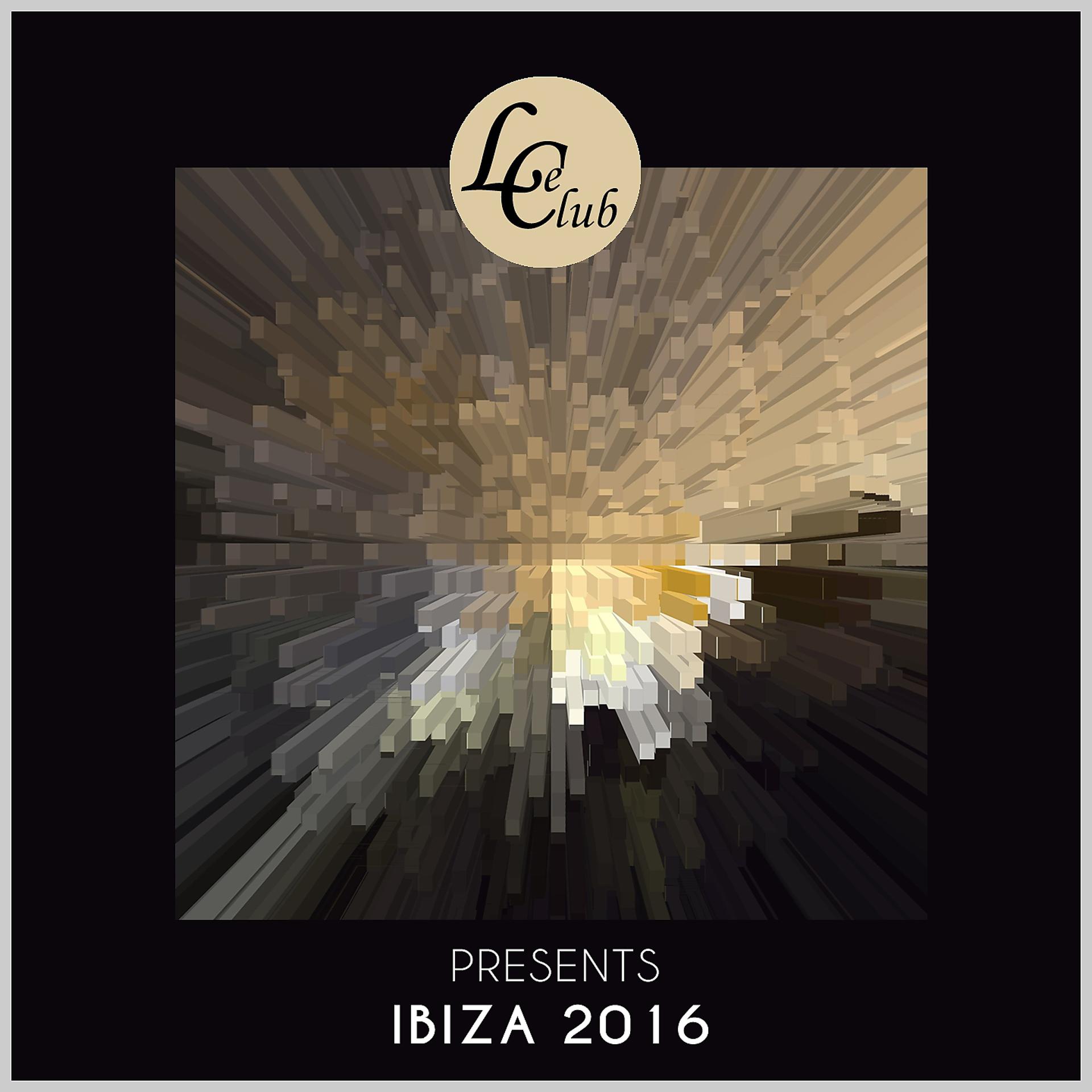 Постер альбома Le Club Records: Ibiza 2016