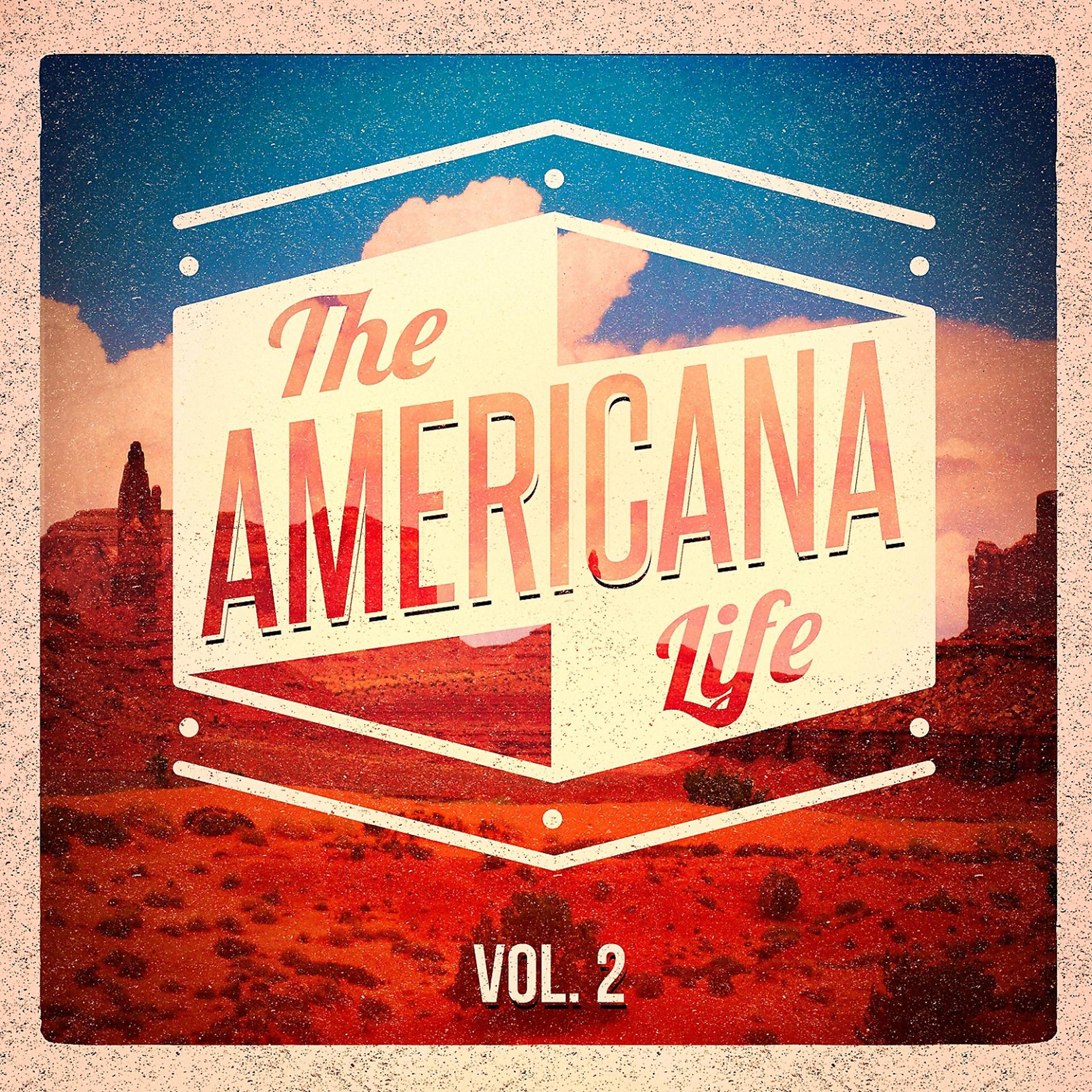 Постер альбома The Americana Life, Vol. 2 (The American Folk Music Experience)