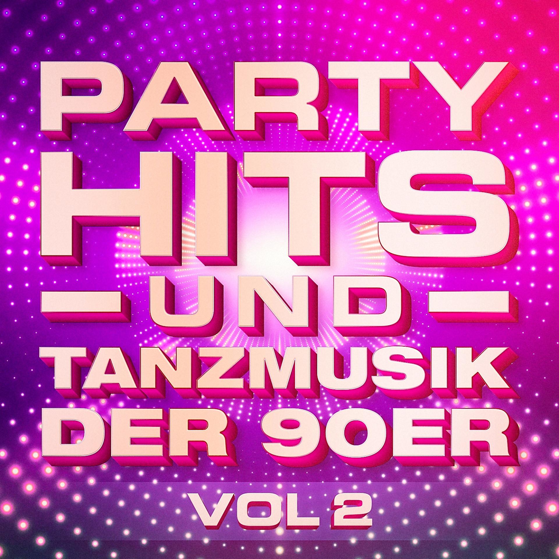 Постер альбома Partyhits und Tanzmusik der 90er, Vol. 2