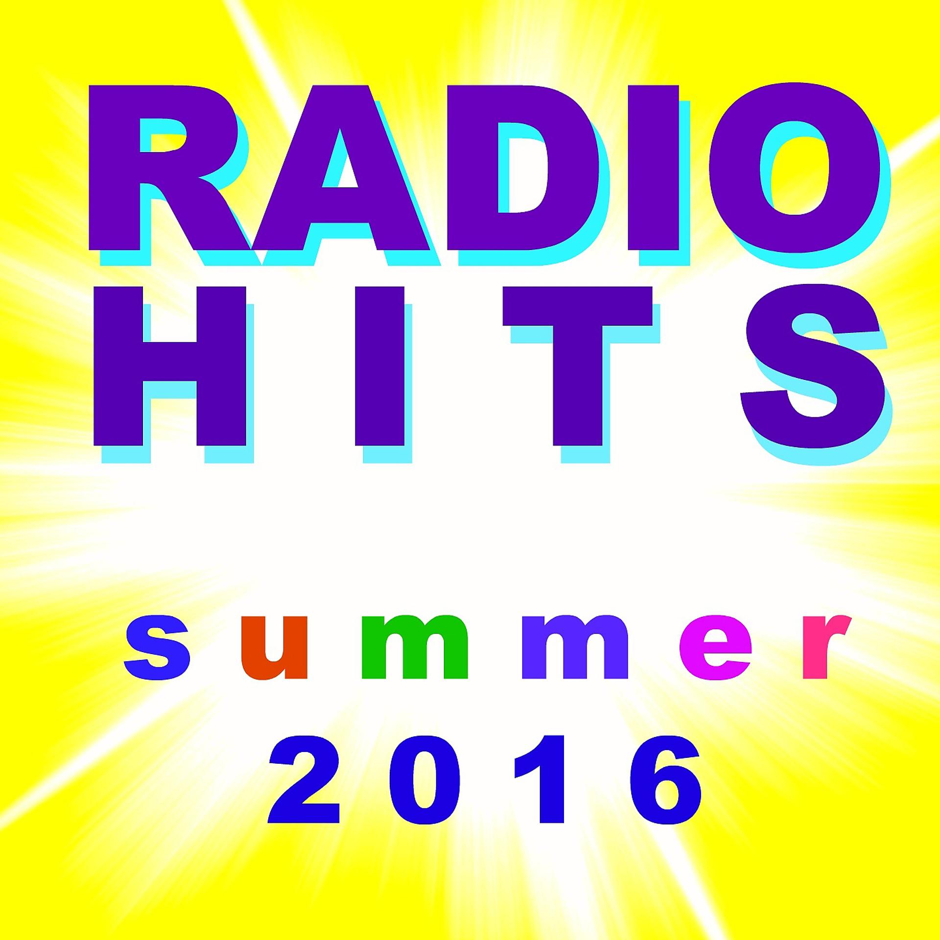 Постер альбома Radio Hits-Summer 2016