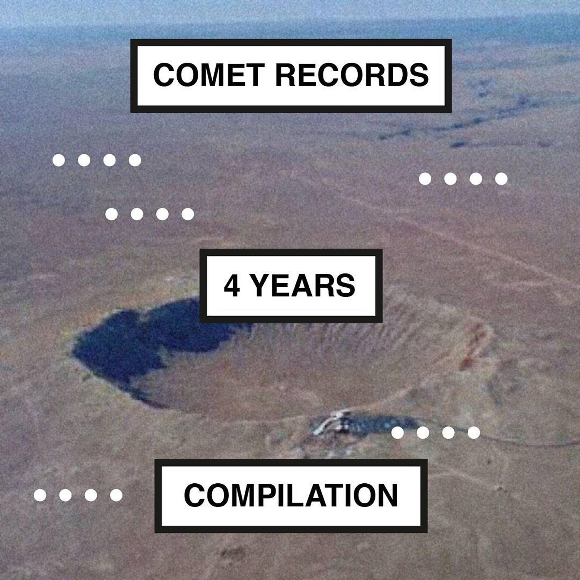 Постер альбома Comet Records - 4 Years Compilation