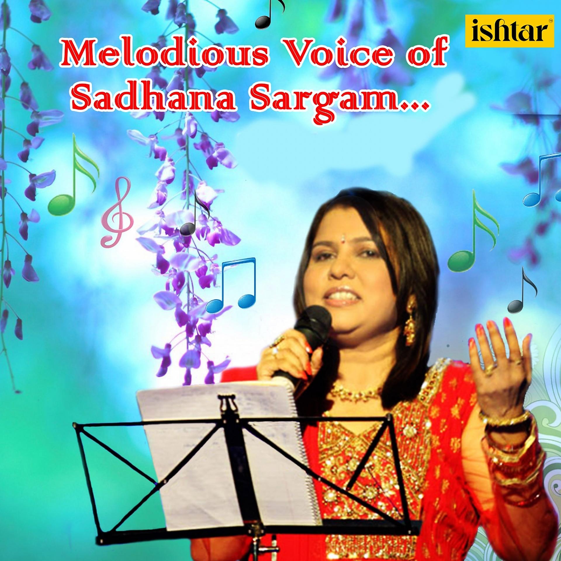 Постер альбома Melodious Voice of Sadhana Sargam
