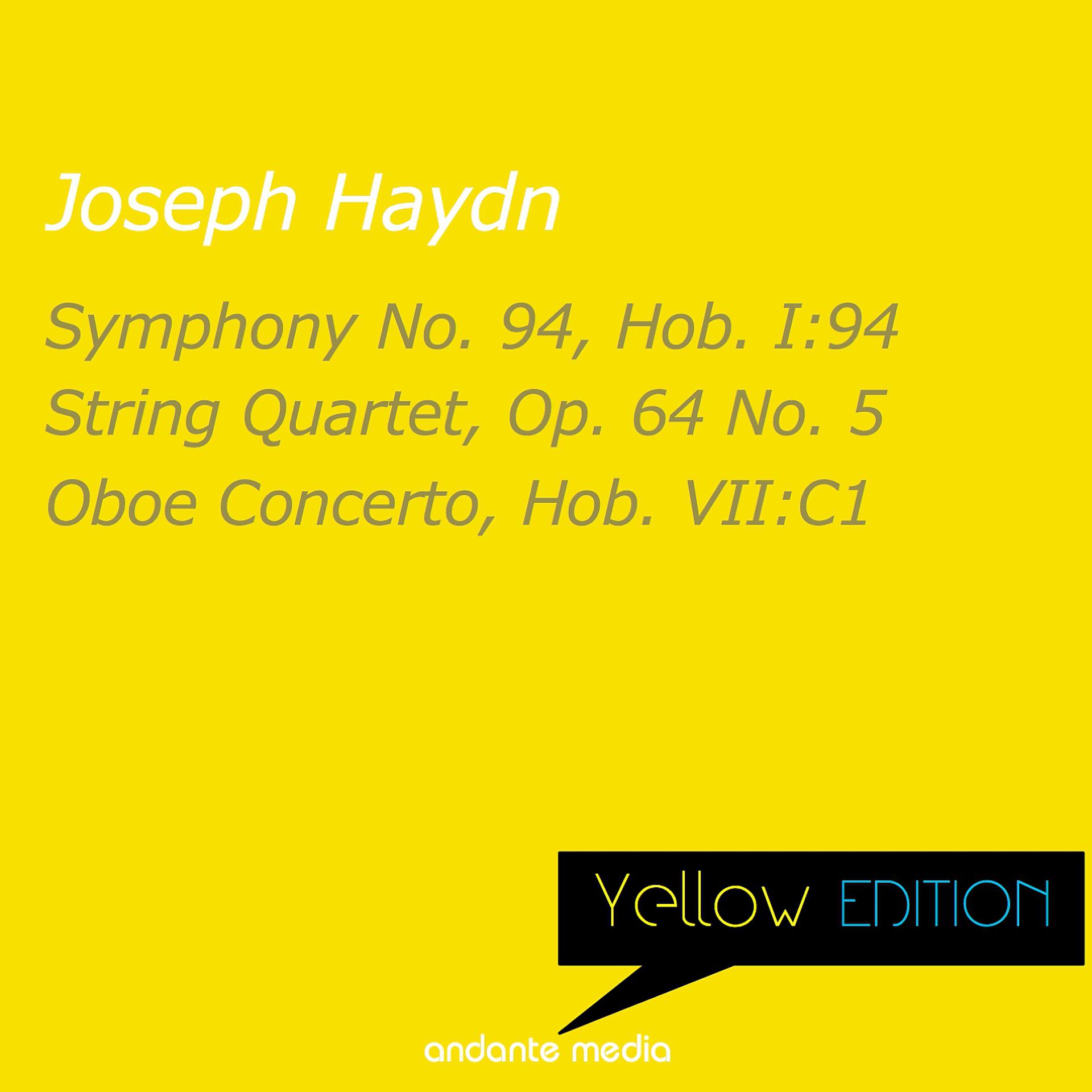 Постер альбома Yellow Edition - Haydn: Symphony No. 94 & Oboe Concerto, Hob. VII:C1