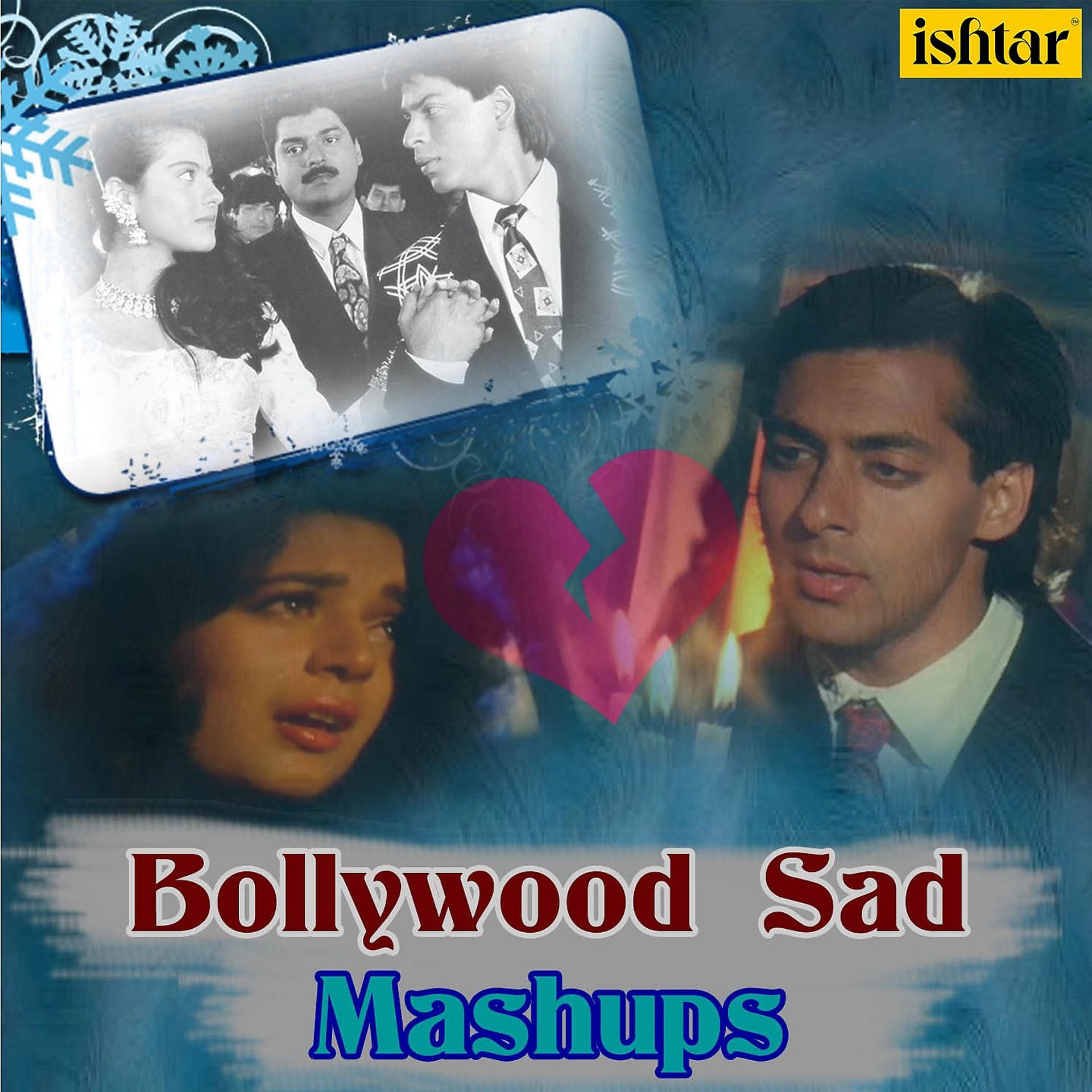 Постер альбома Bollywood Sad Mashups