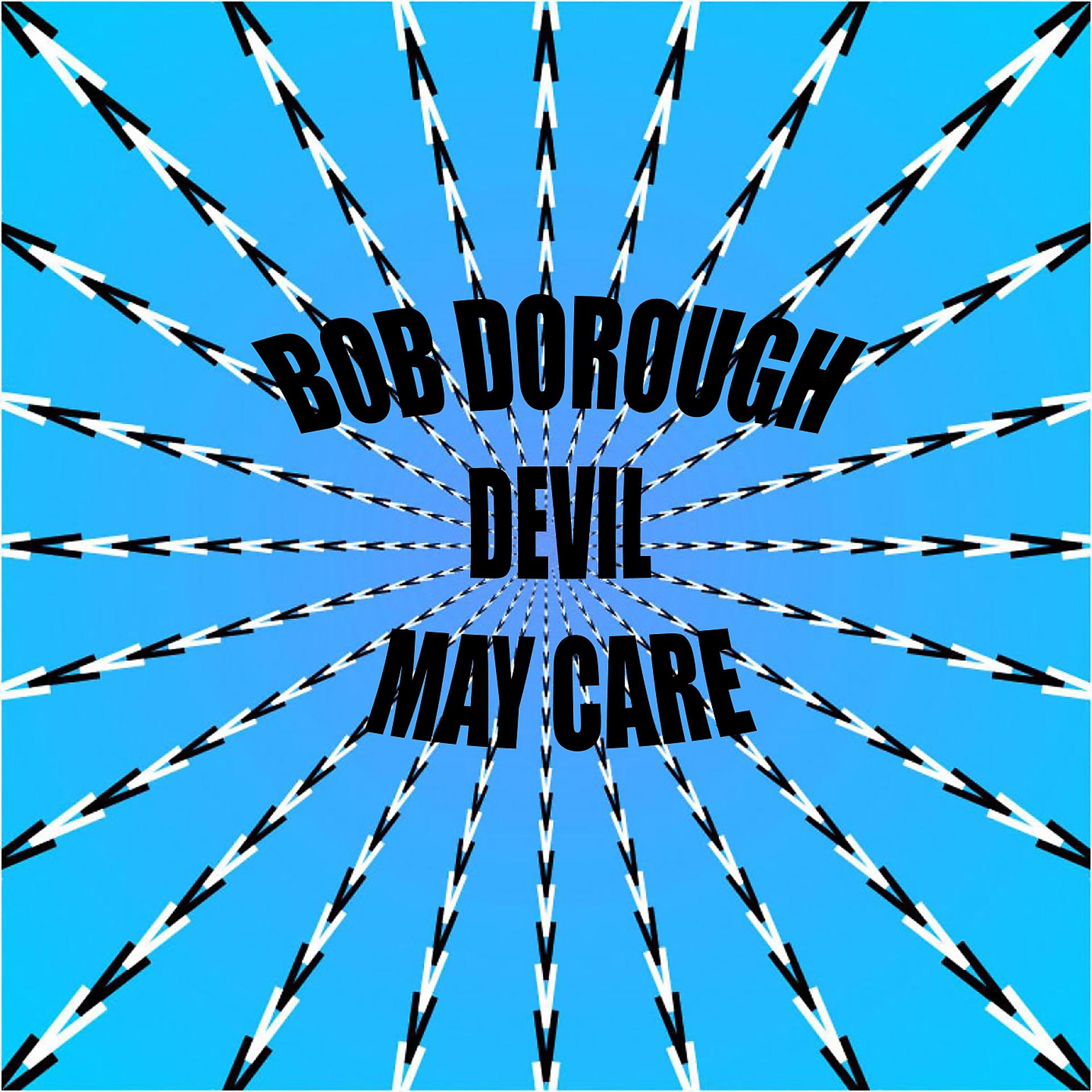 Постер альбома Bob Dorough: Devil May Care
