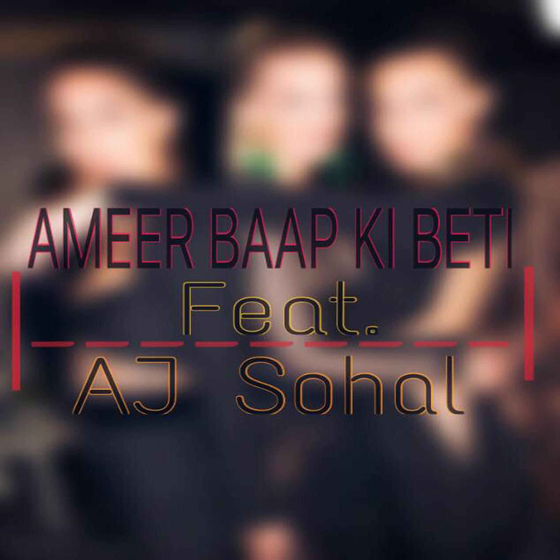 Постер альбома Ameer Baap Ki Beti