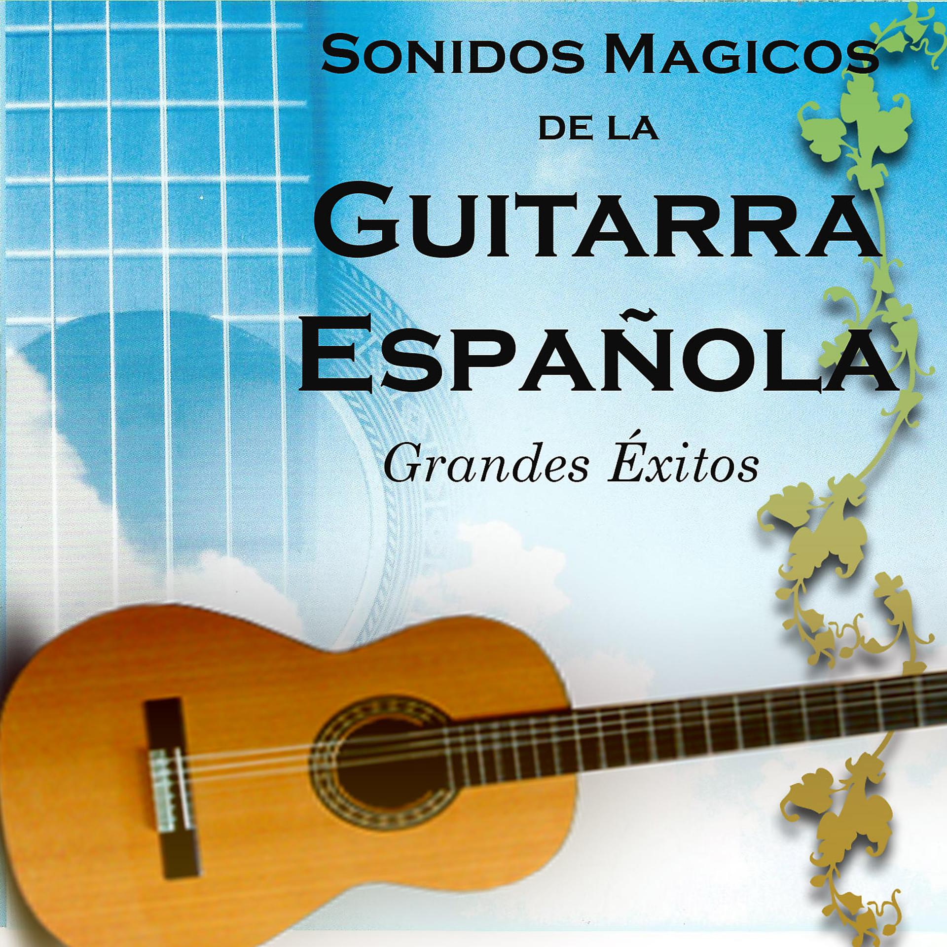 Постер альбома Sonidos Mágicos de la Guitarra Española, Grandes Éxitos