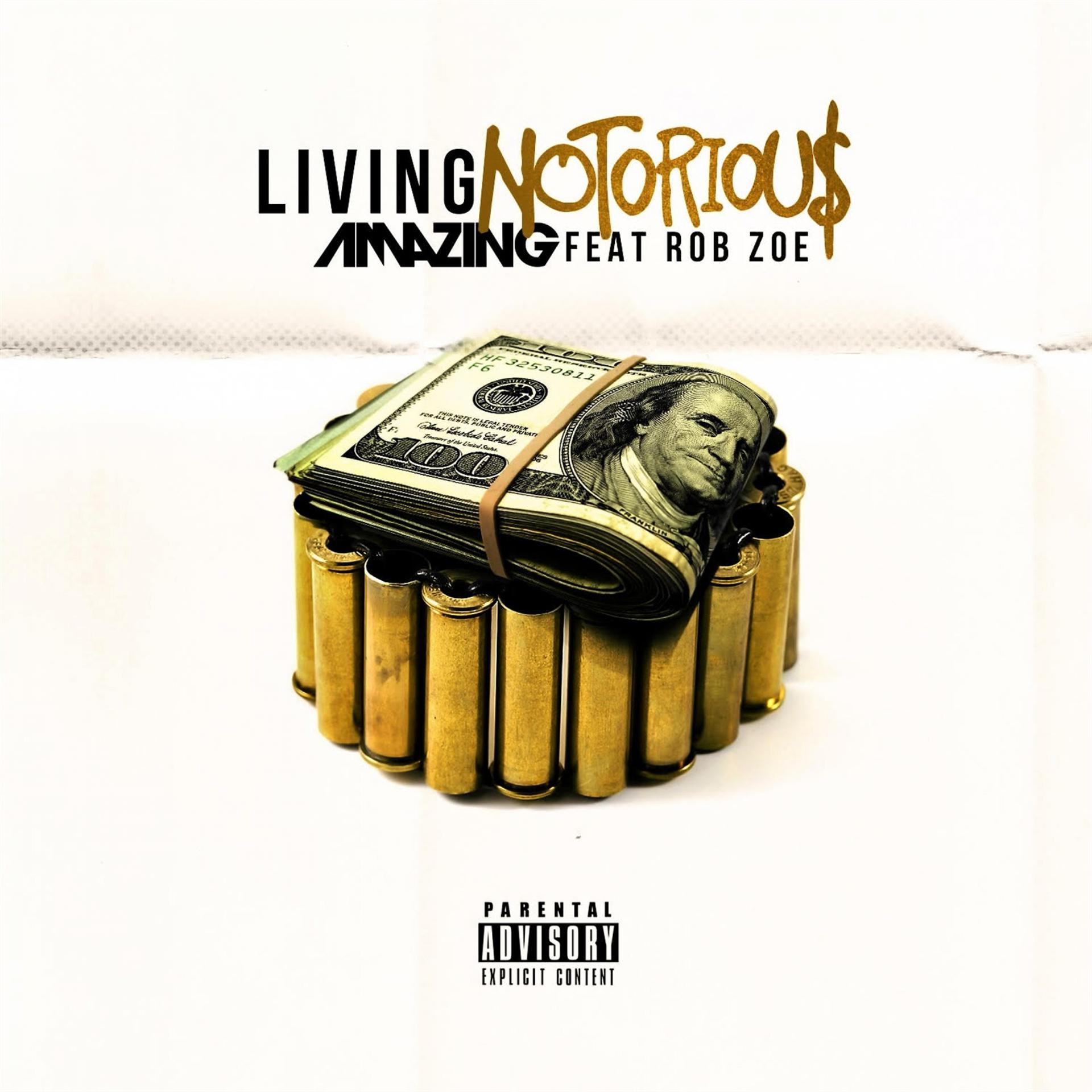 Постер альбома Living Notorious (feat. Rob Zoe) - Single