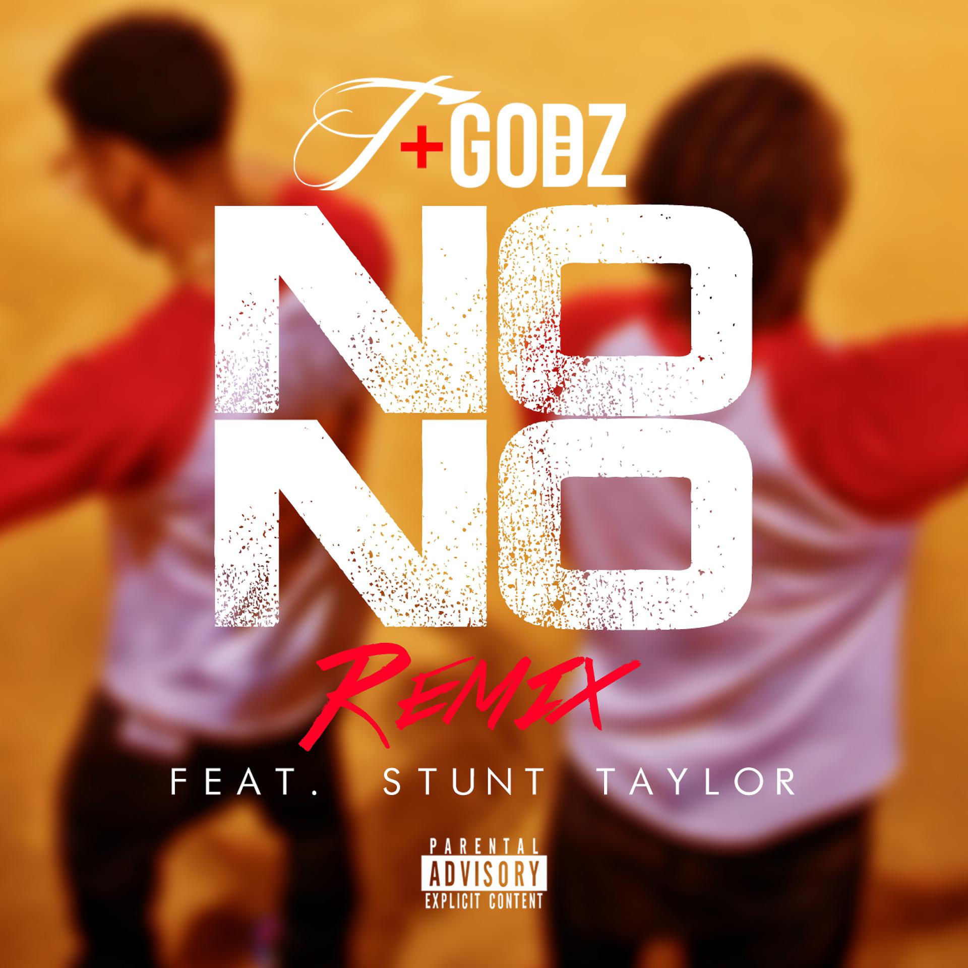 Постер альбома No No (Remix) [feat. Stunt Taylor] - Single