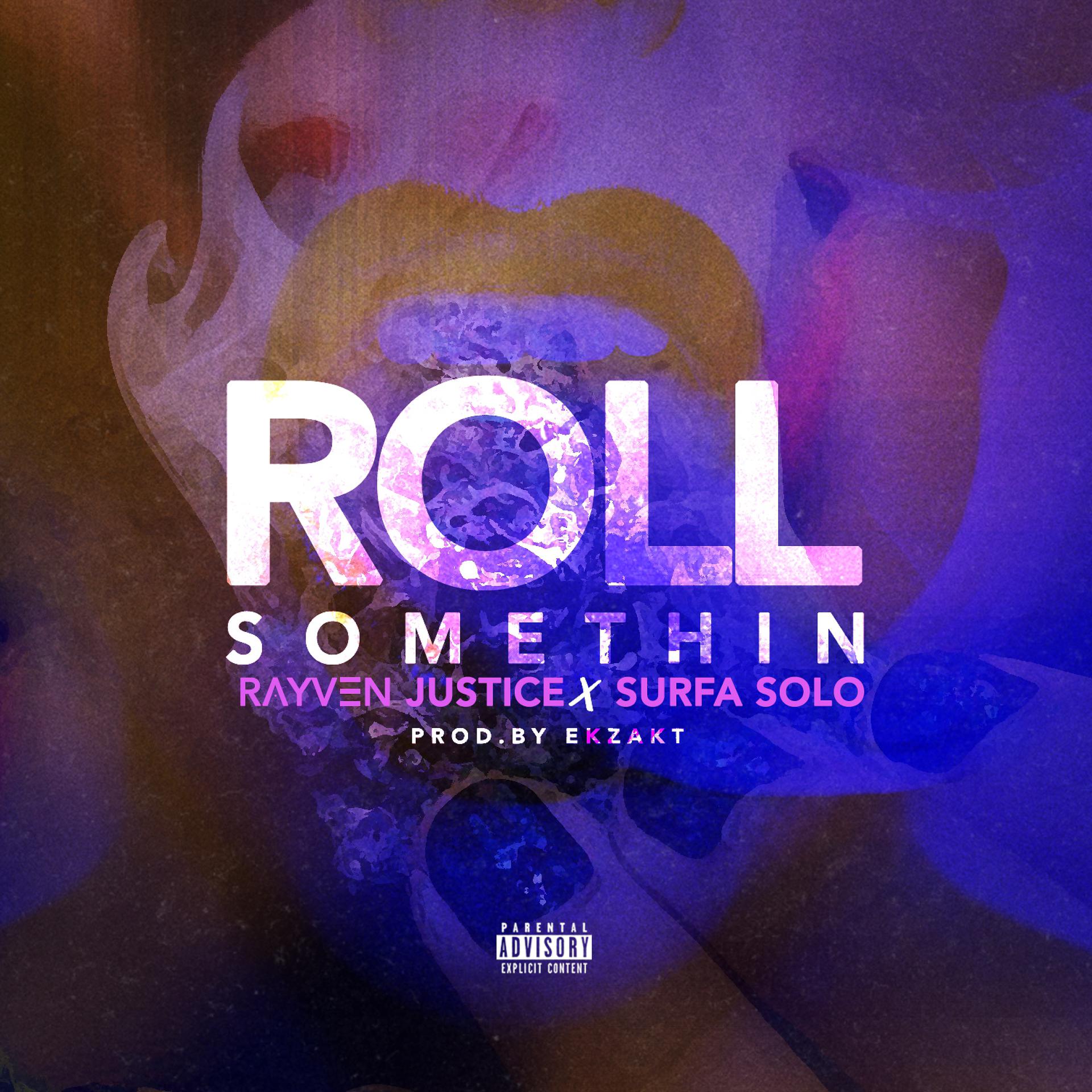 Постер альбома Roll Somethin' (feat. Surfa Solo) - Single