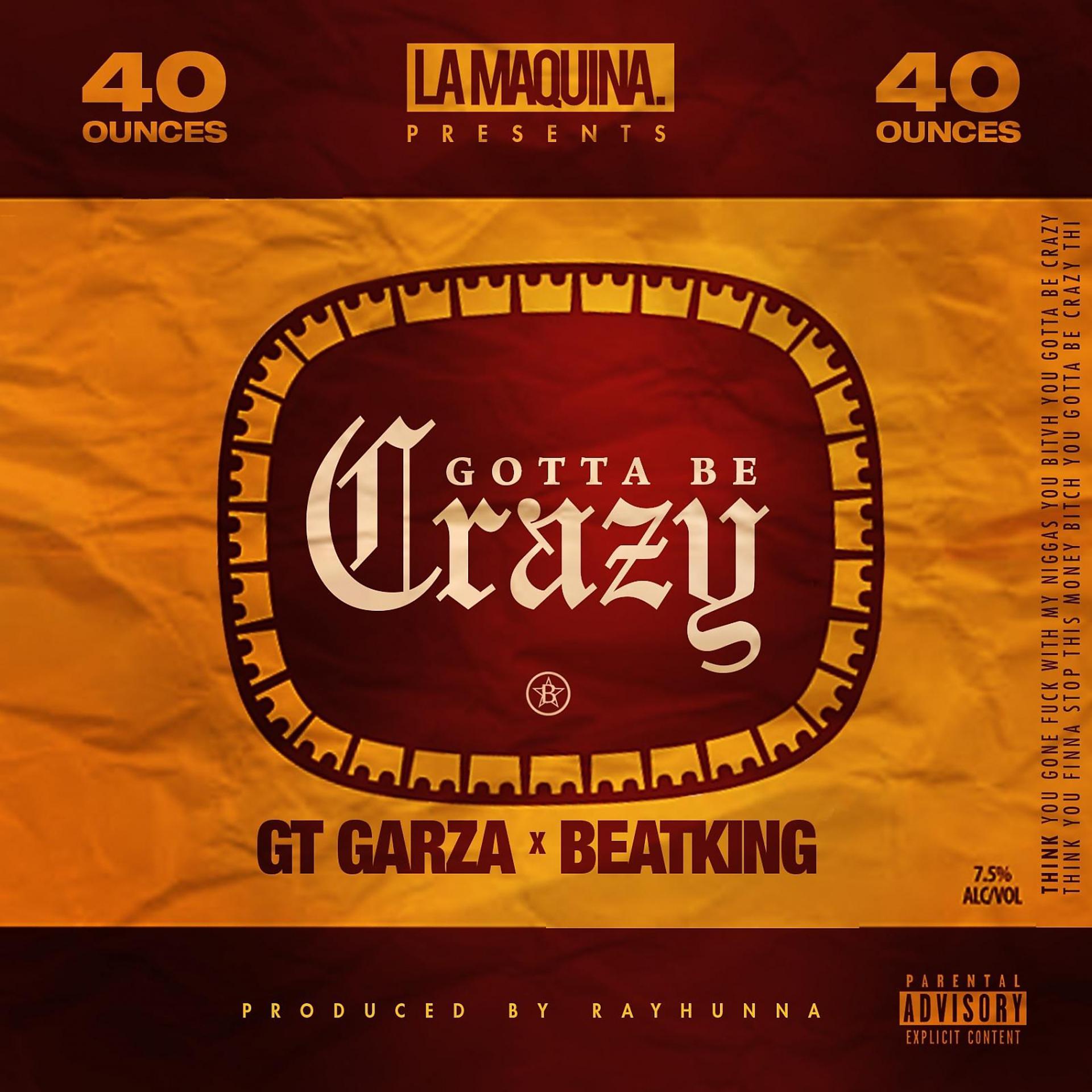 Постер альбома Gotta Be Crazy (feat. BeatKing) - Single