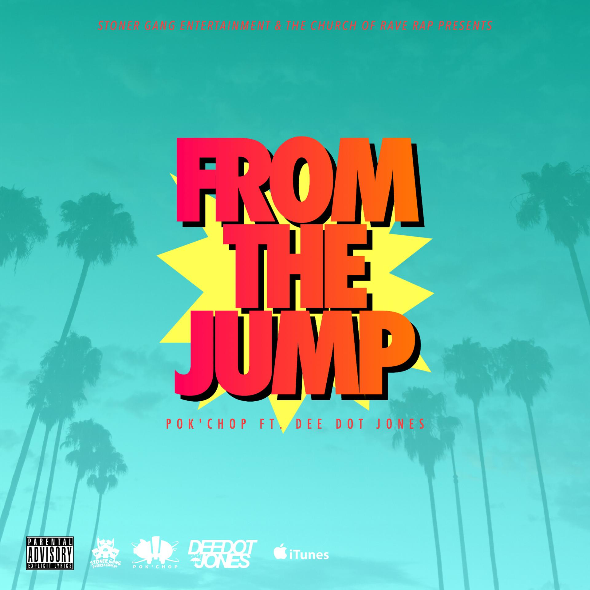 Постер альбома From the Jump (feat. Dee Dot Jones) - Single
