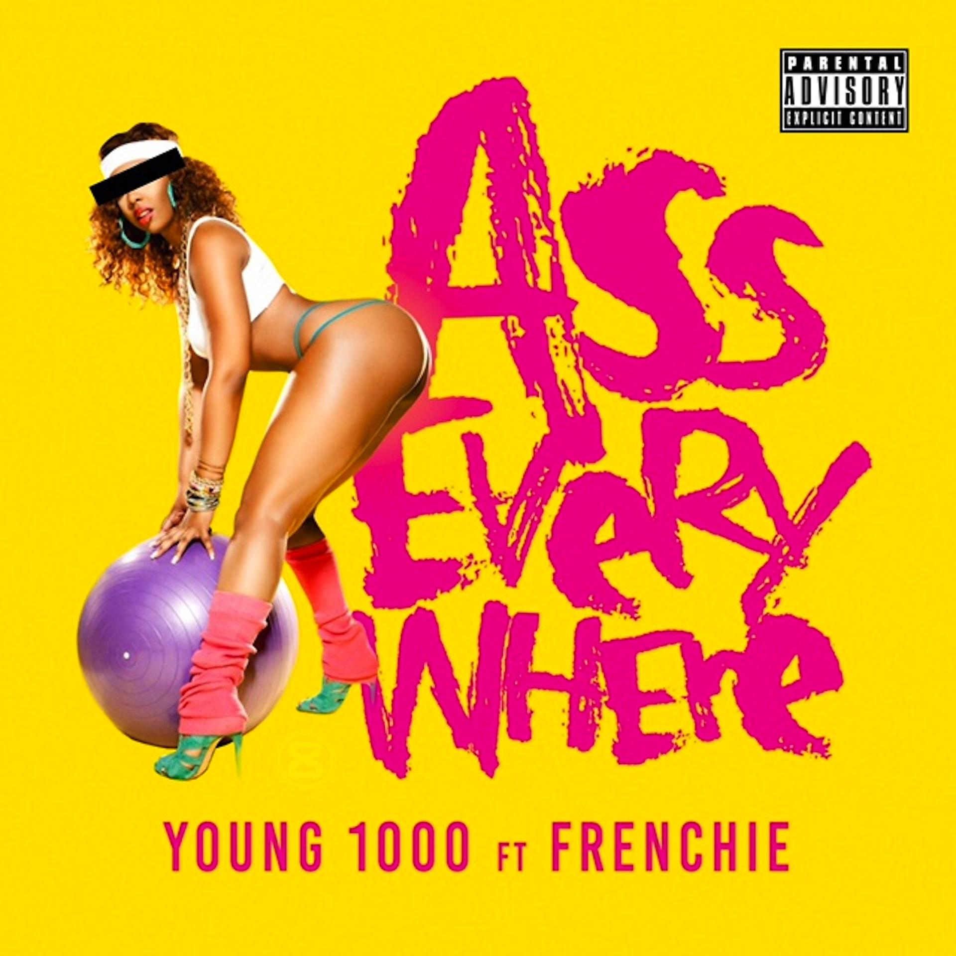 Постер альбома Ass Everywhere (feat. Frenchie) - Single