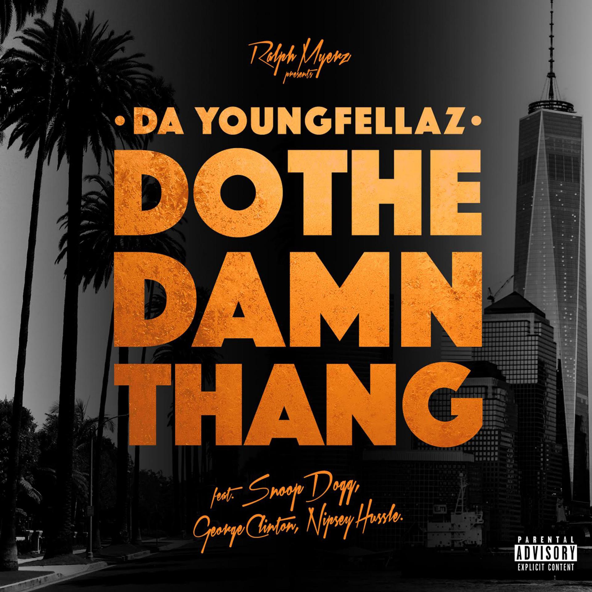 Постер альбома Do the Damn Thang (feat. Snoop Dogg, George Clinton & Nipsey Hussle) - Single