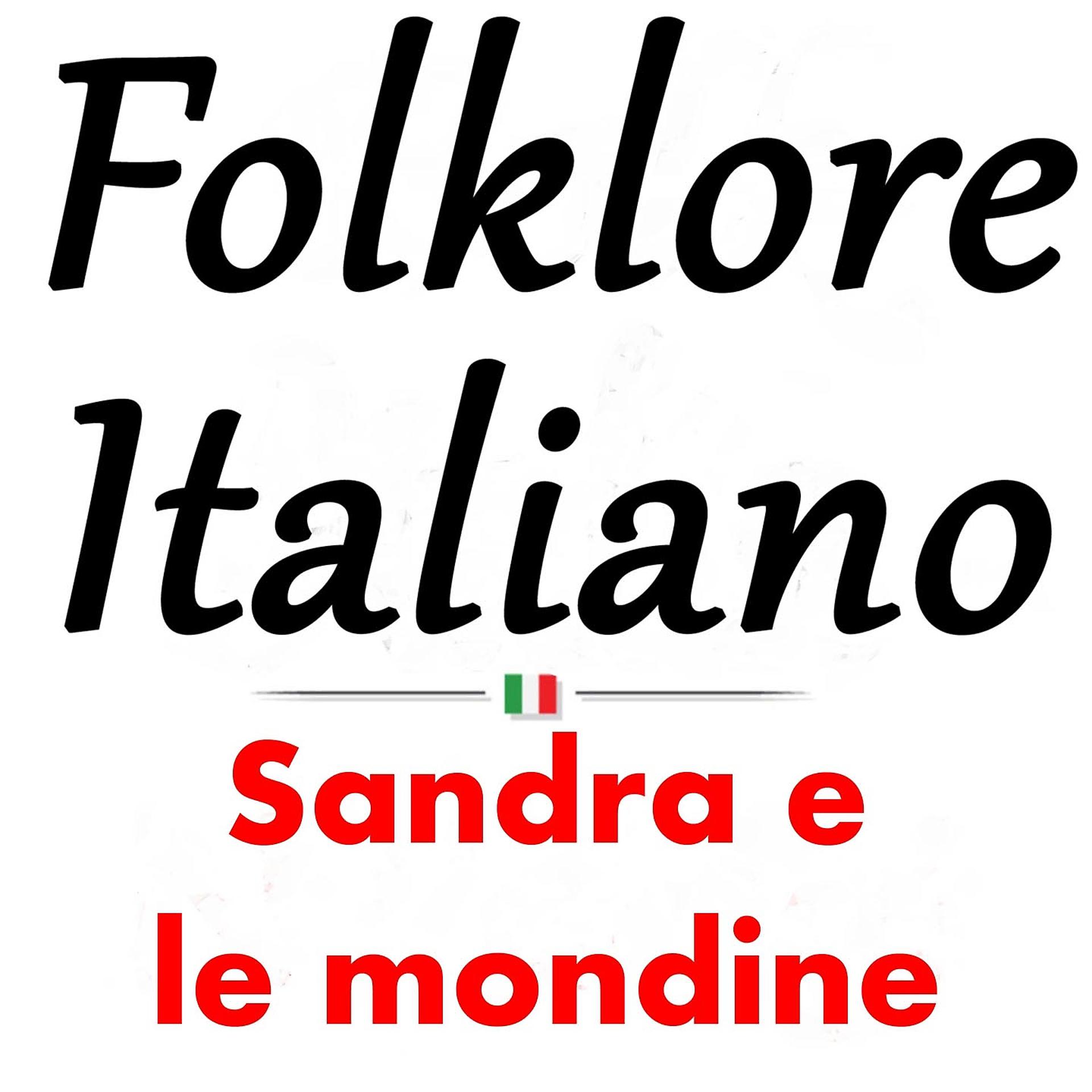 Постер альбома Folklore italiano: Sandra e le mondine