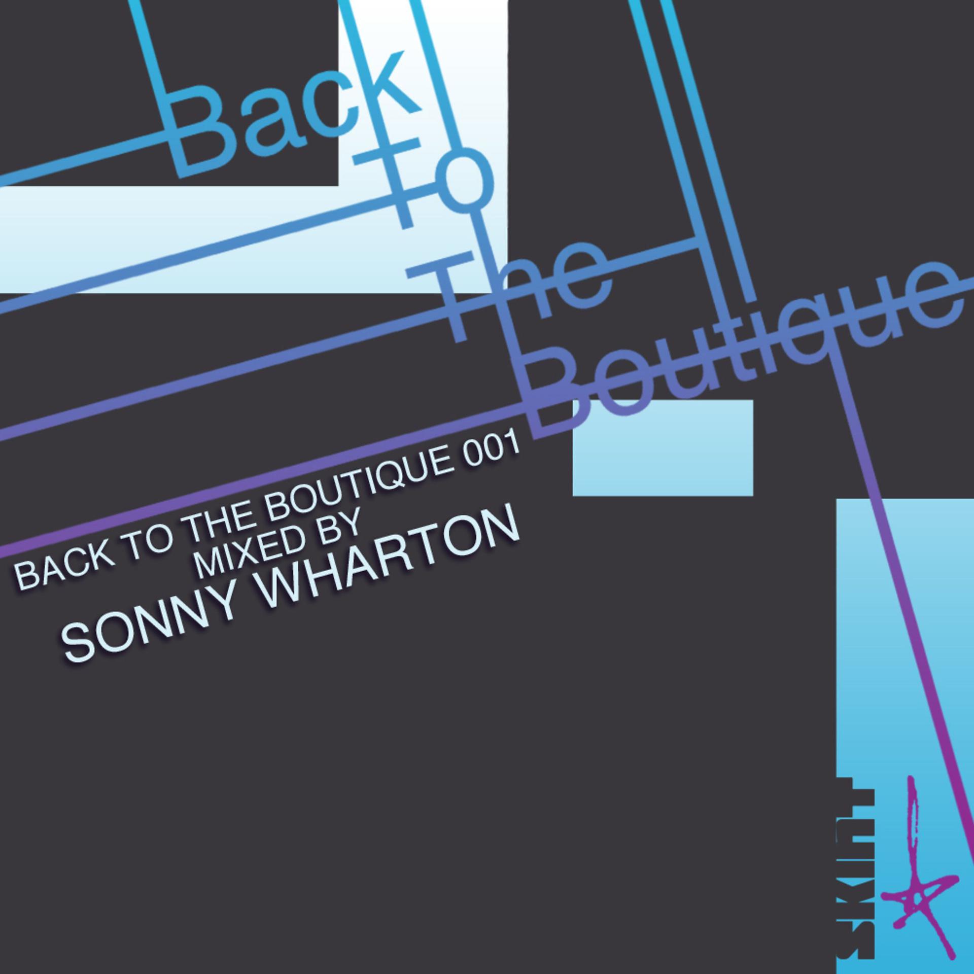Постер альбома Back to the Boutique 001 (Mixed by Sonny Wharton)