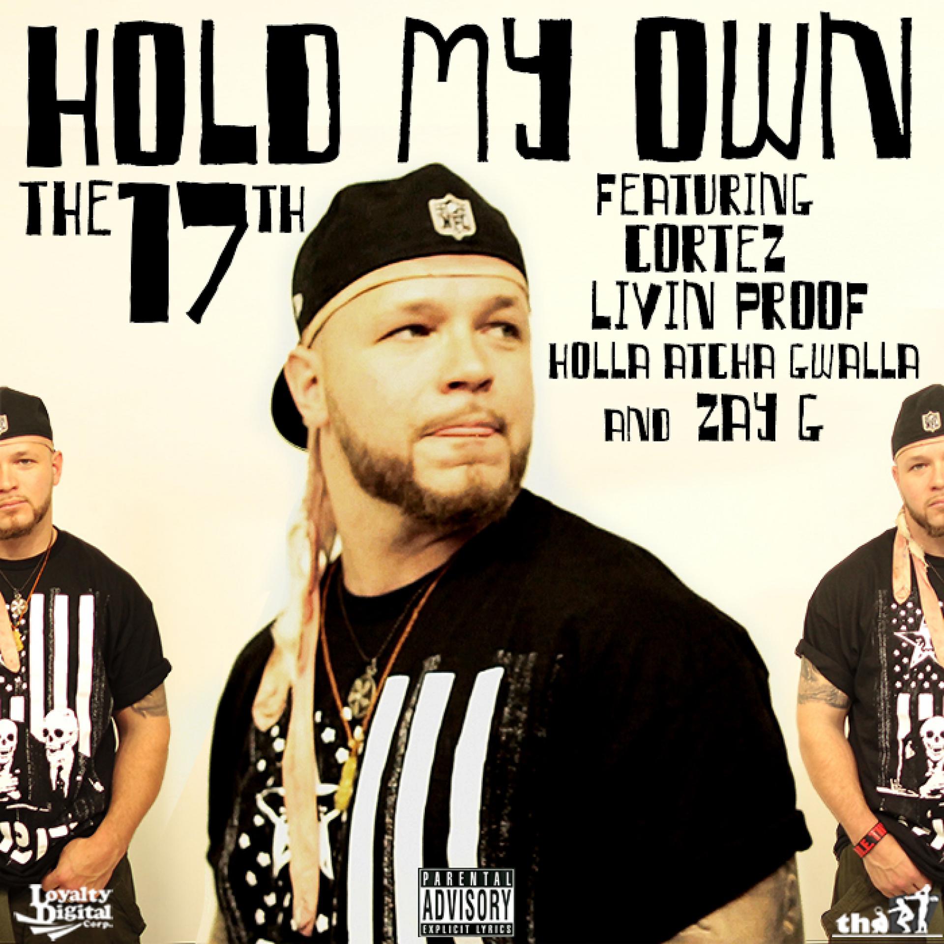 Постер альбома Hold My Own (feat. Livin Proof, Cortez, Holla Atcha Gwalla, & Zay G) - Single
