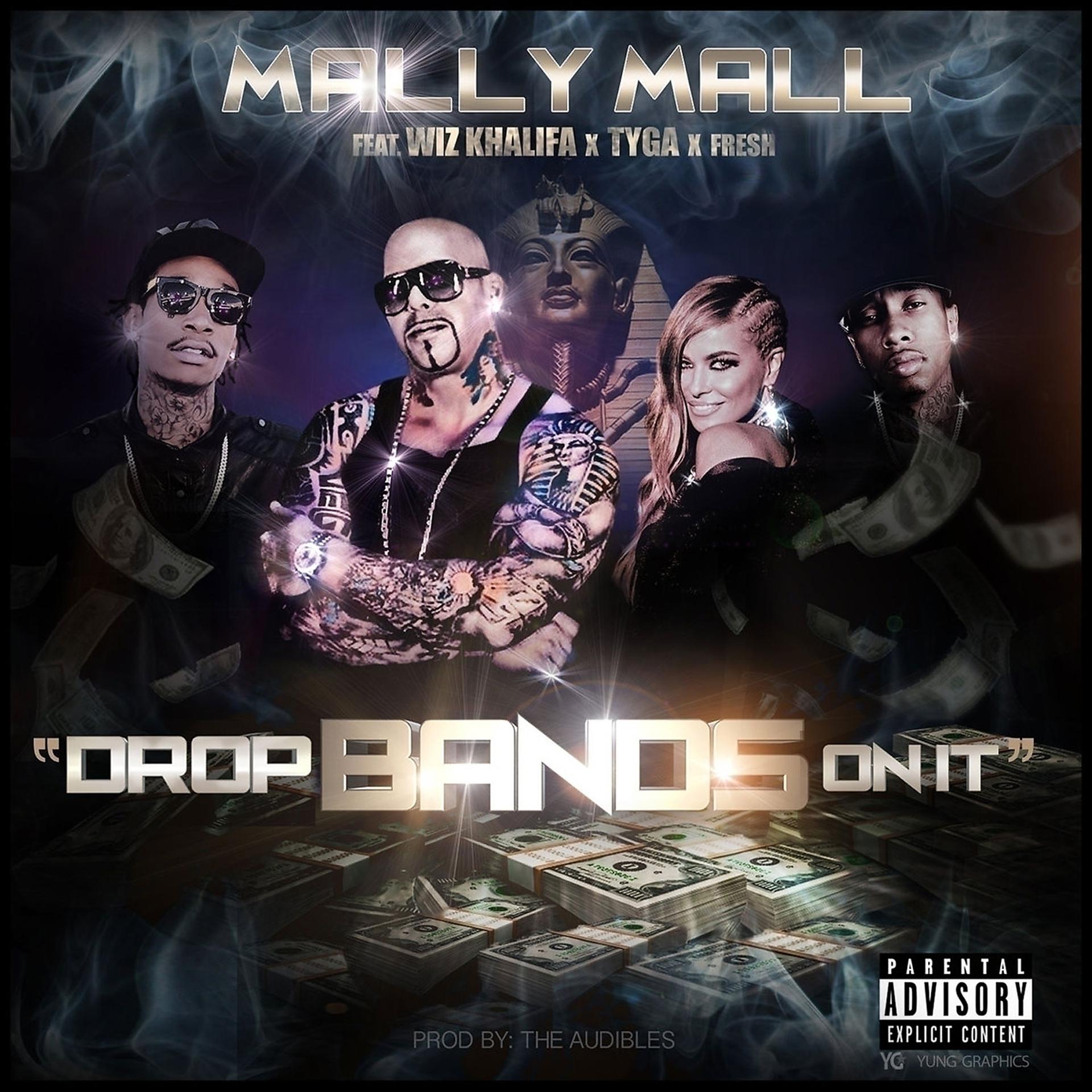 Постер альбома Drop Bands On It (feat. Wiz Khalifa, Tyga & Fresh) - Single