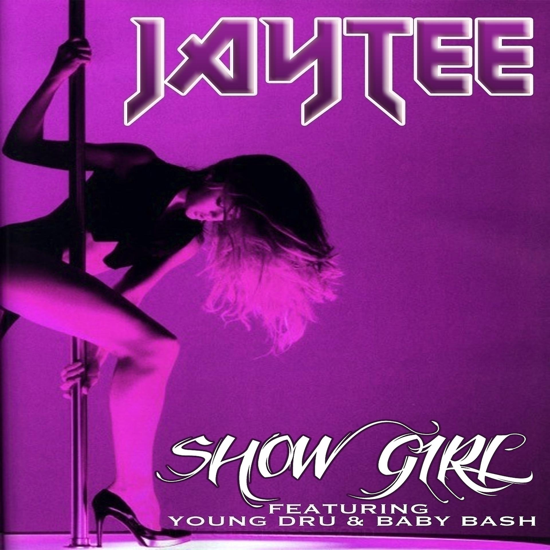 Постер альбома Show Girl (feat. Young Dru & Baby Bash) - Single