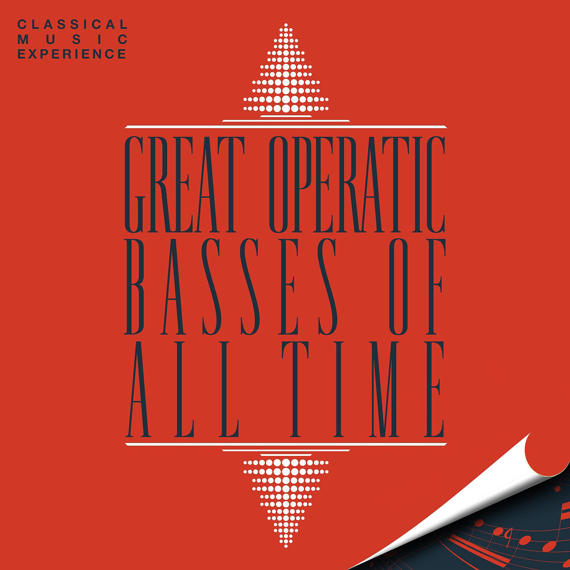 Постер альбома Classical Music Experience - Great Operatic Basses of All Time