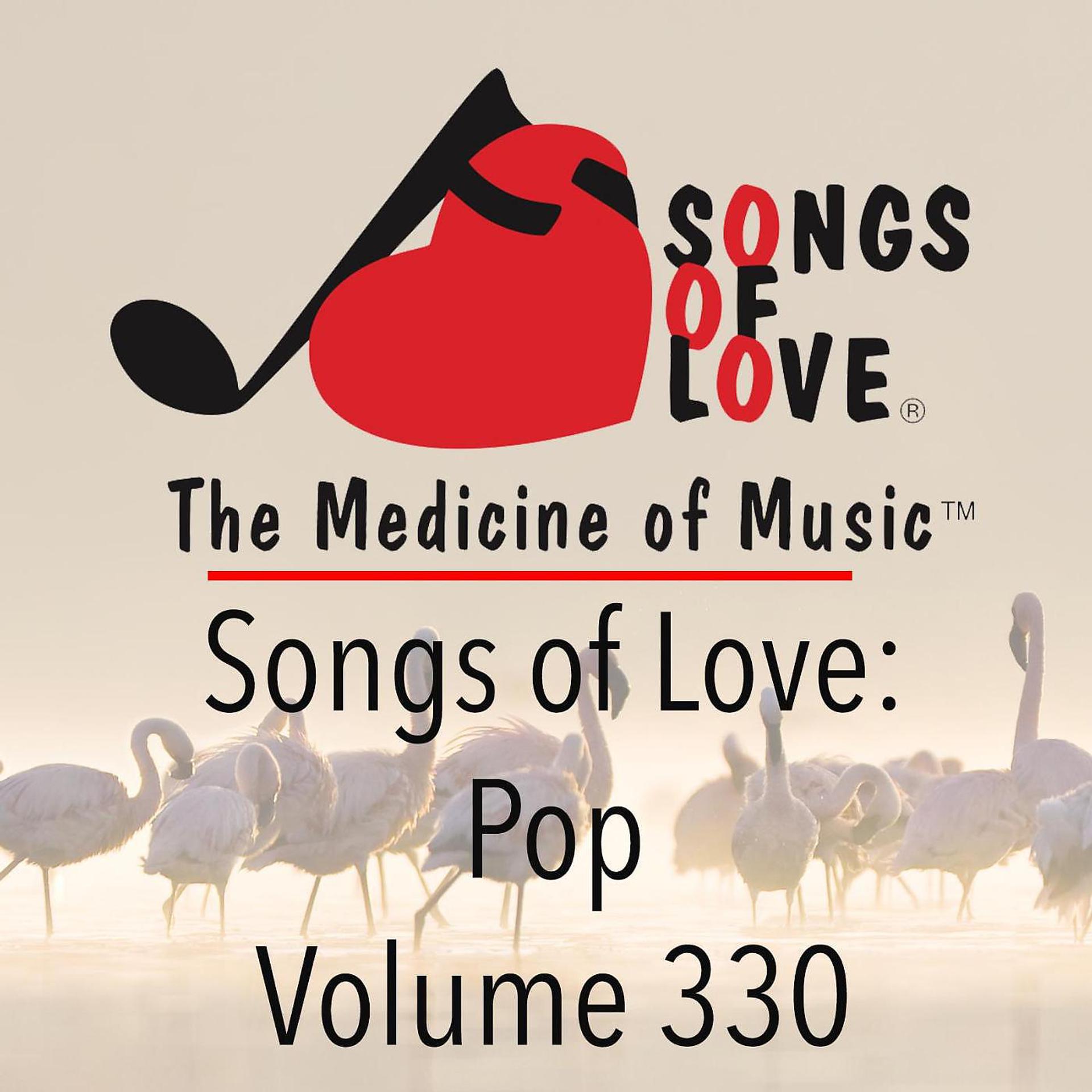 Постер альбома Songs of Love: Pop, Vol. 330