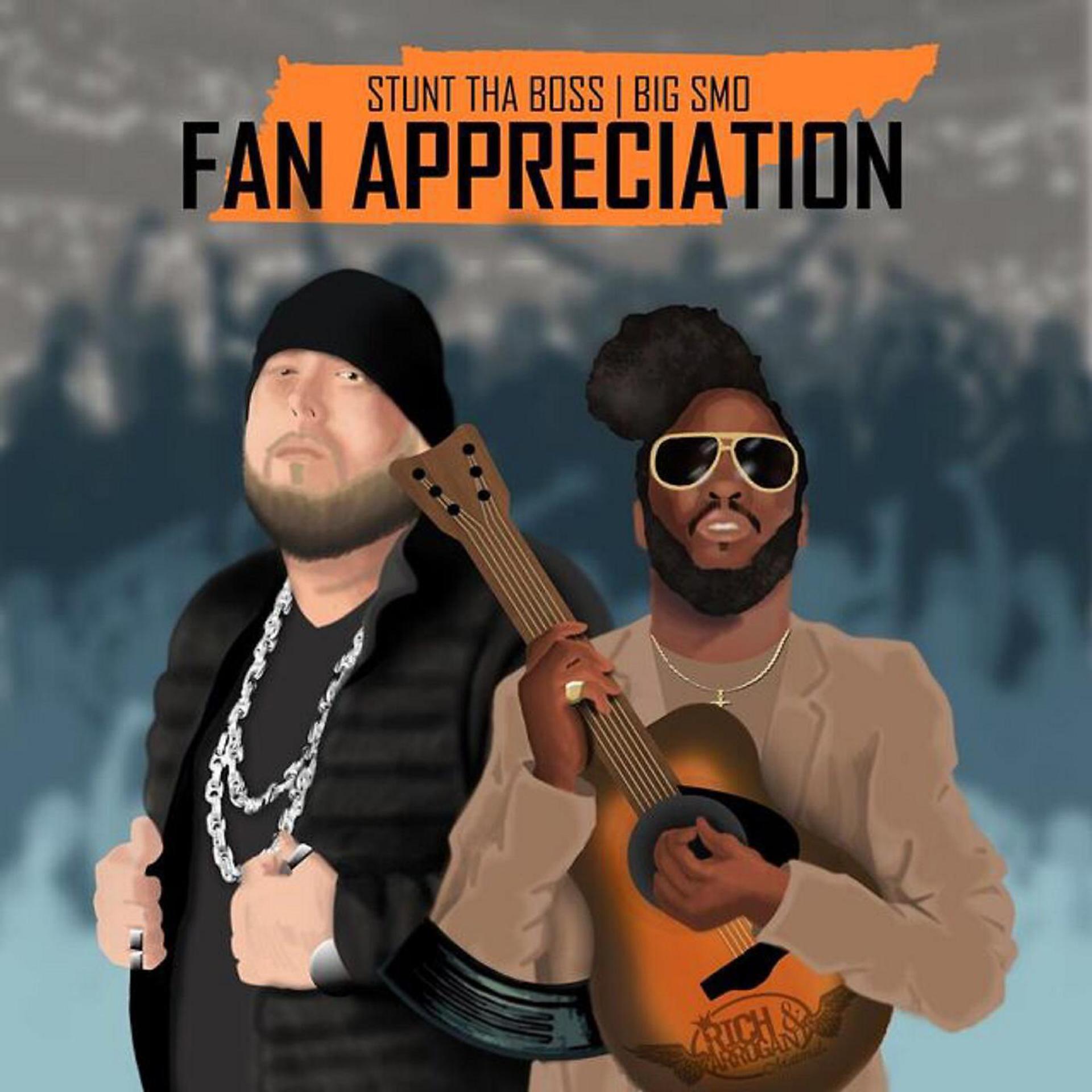 Постер альбома Fan Appreciation (feat. Big Smo)
