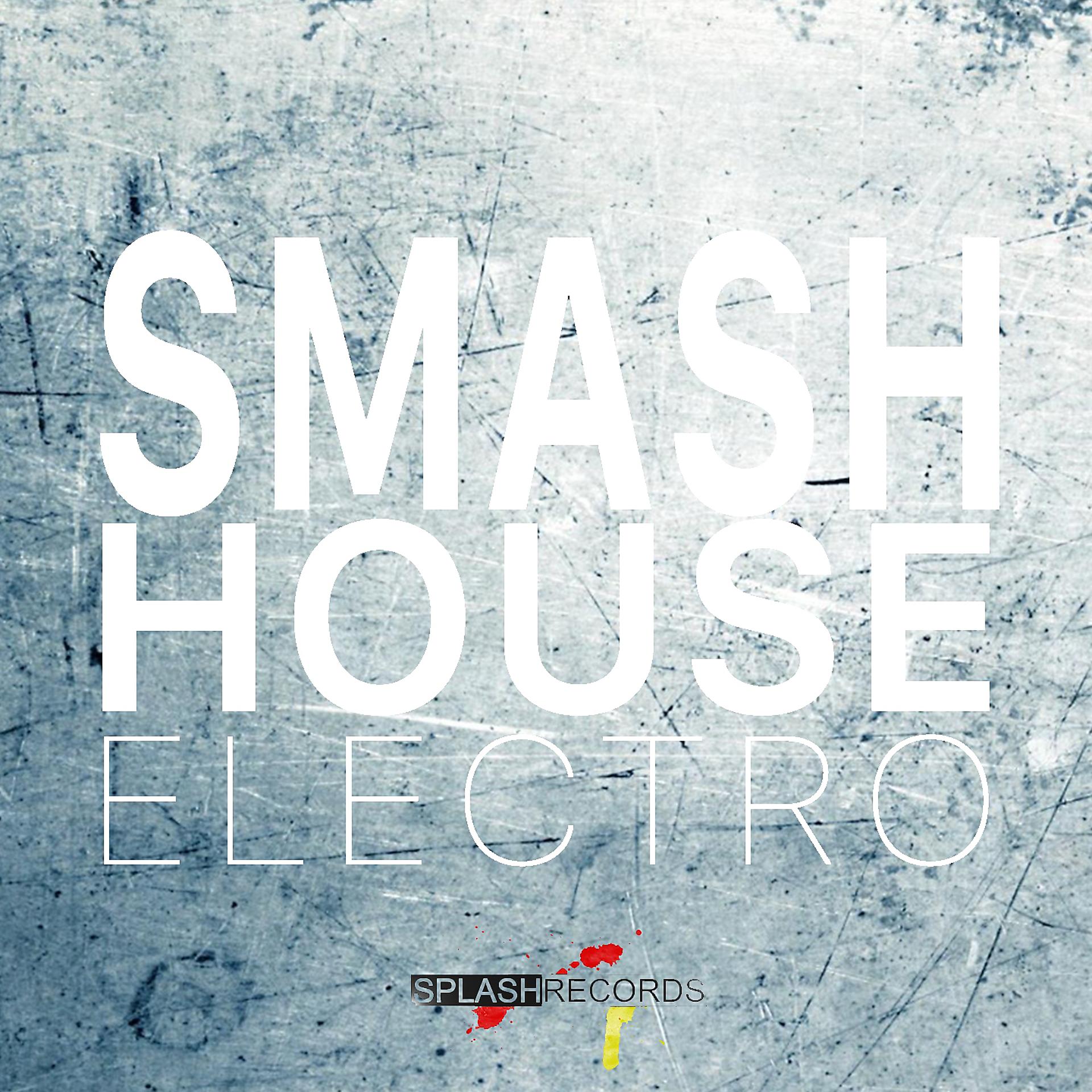 Постер альбома Smash House Electro