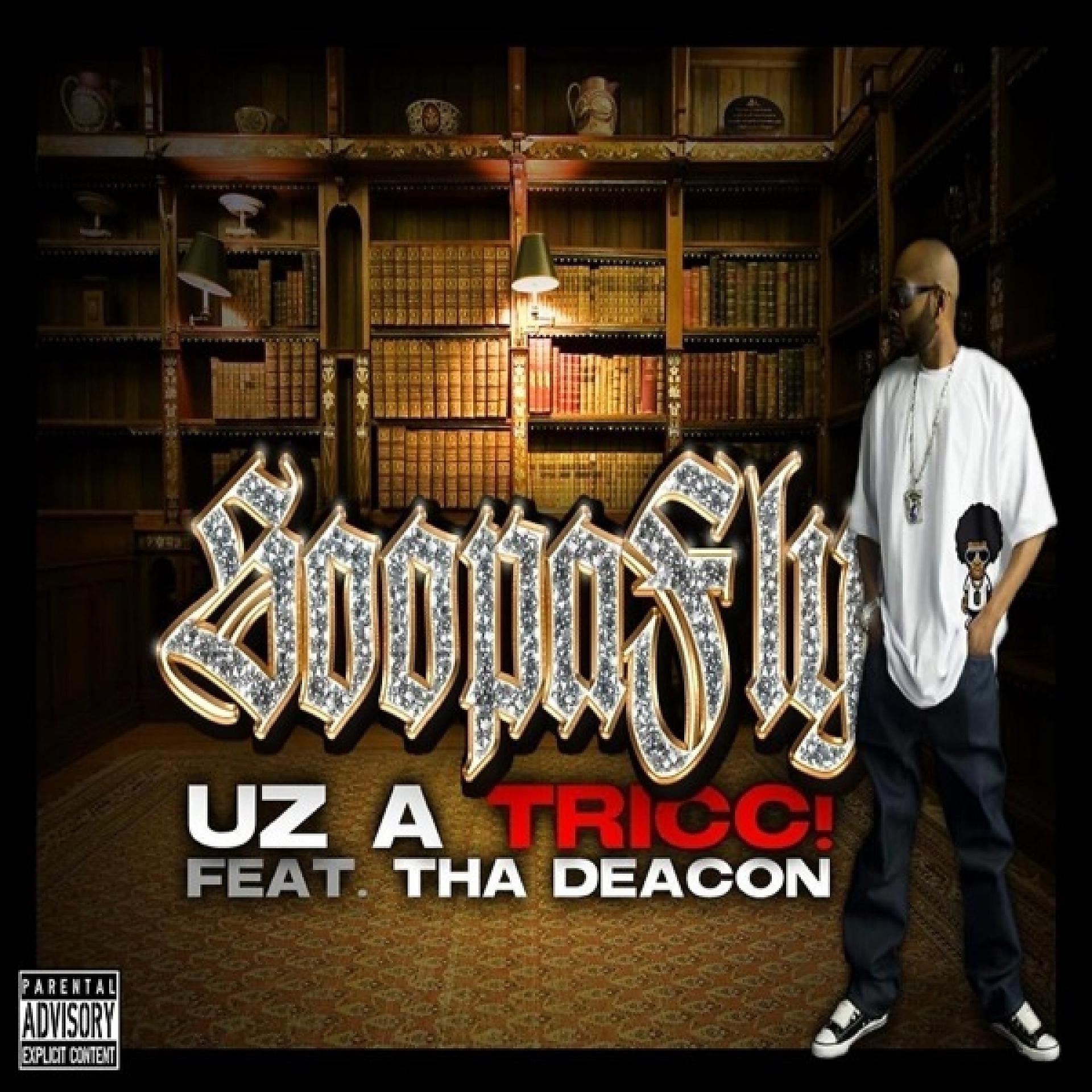 Постер альбома Uz A Tricc! (feat. Tha Deacon) - Single