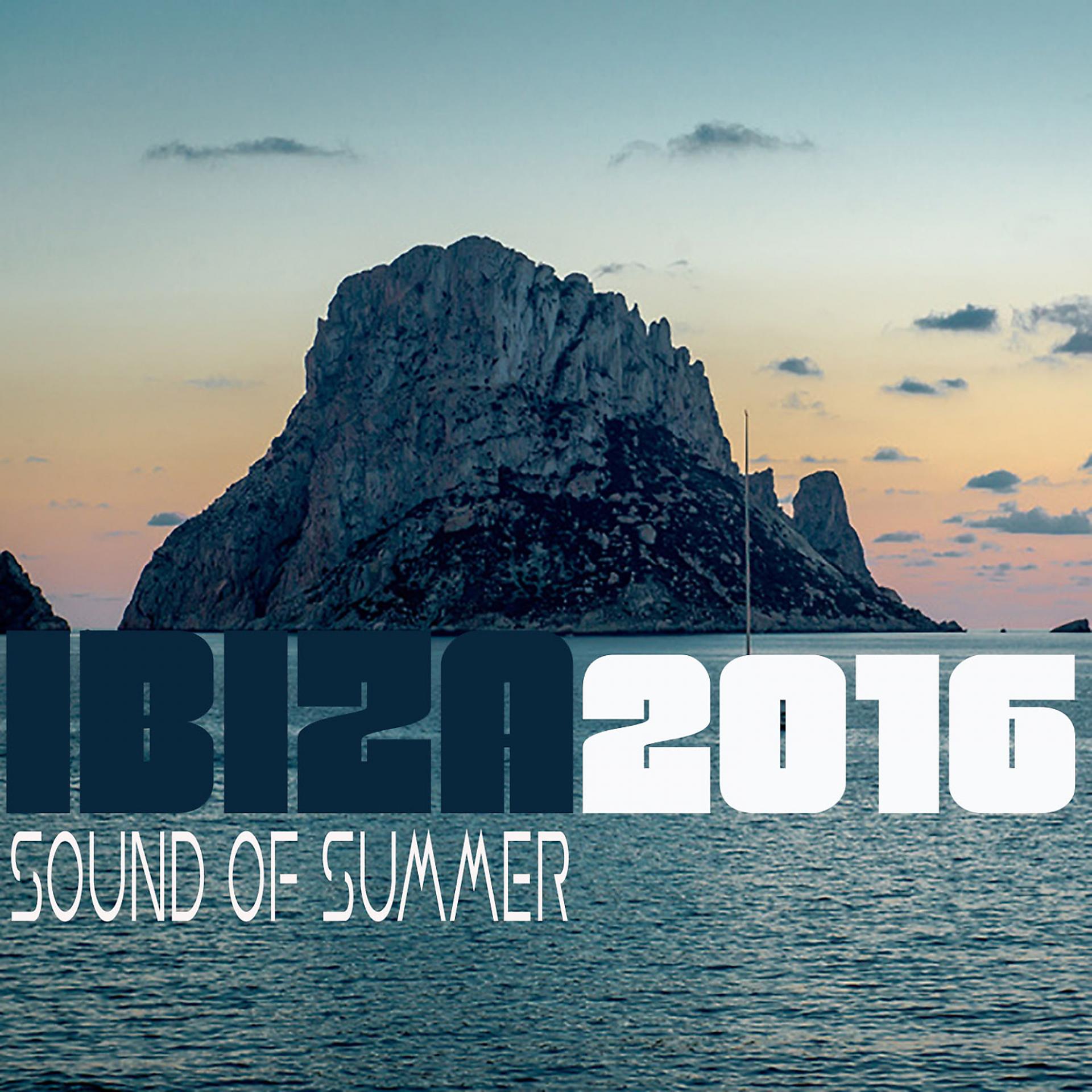 Постер альбома Ibiza 2016 Sound of Summer