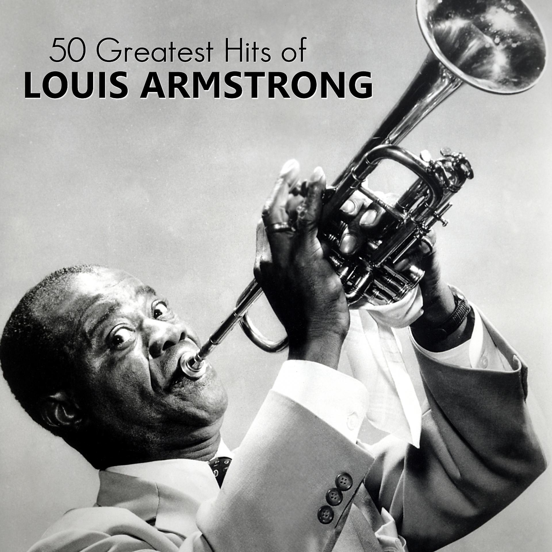 Постер альбома 50 Greatest Hits of Louis Armstrong