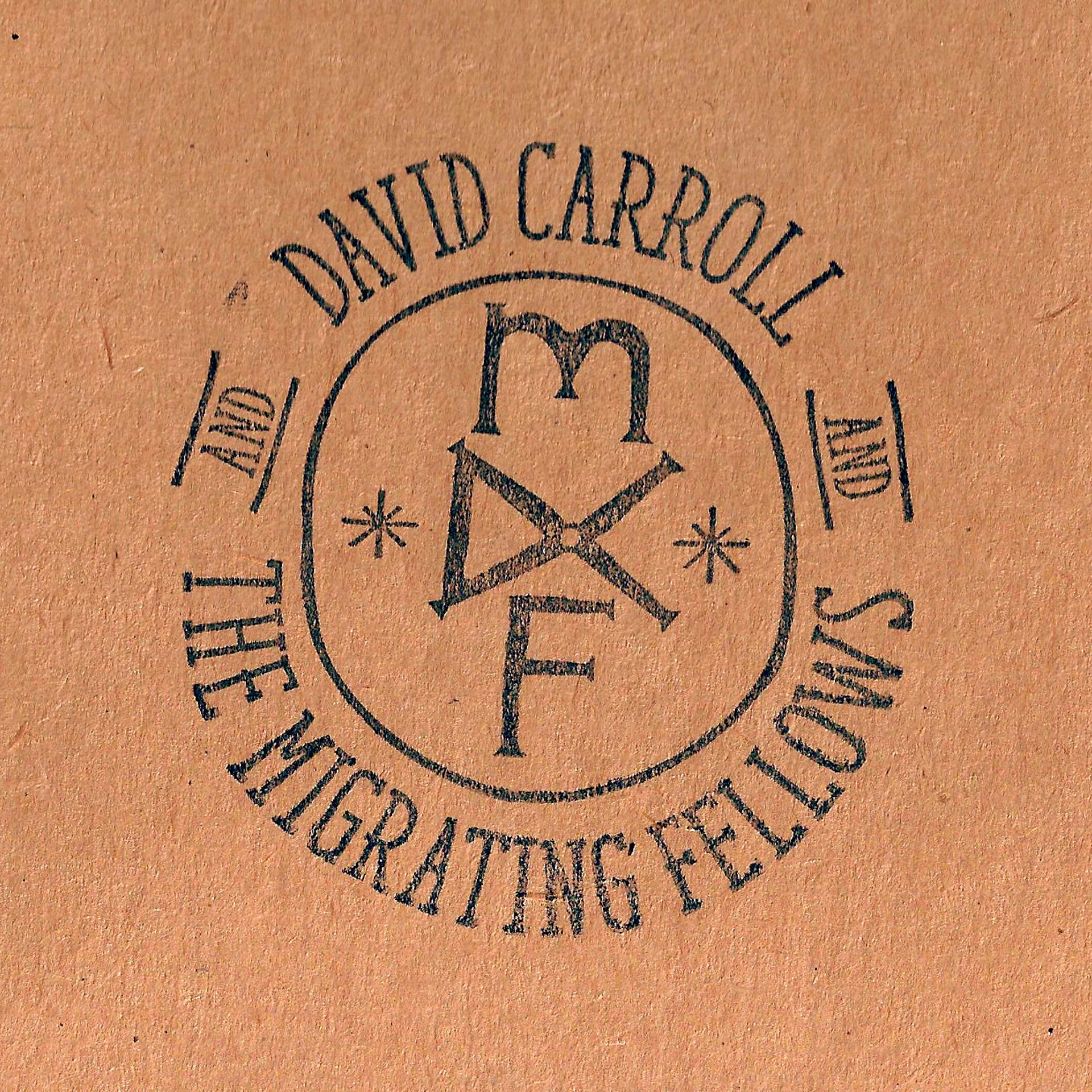 Постер альбома David Carroll & The Migrating Fellows