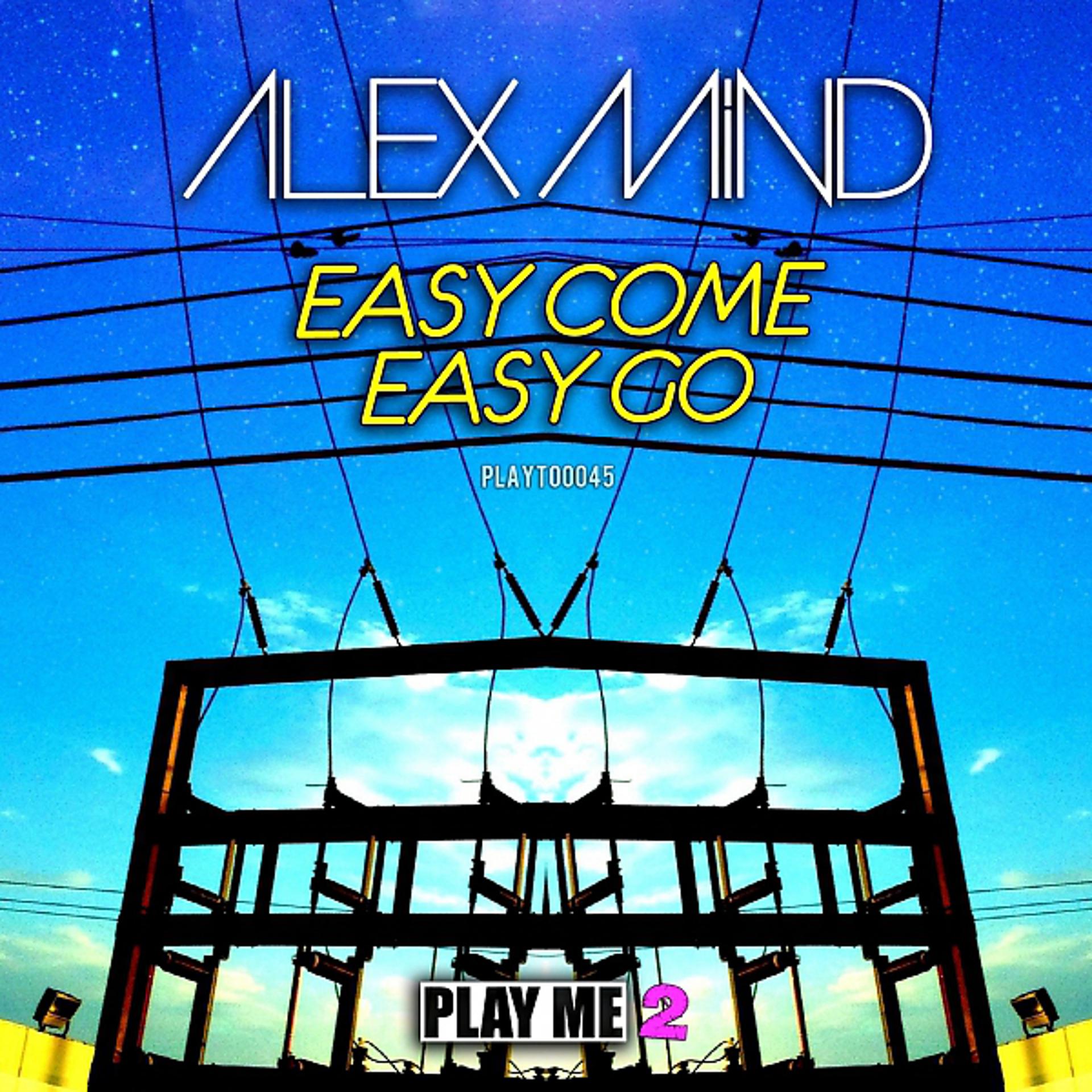 Постер альбома Easy Come Easy Go