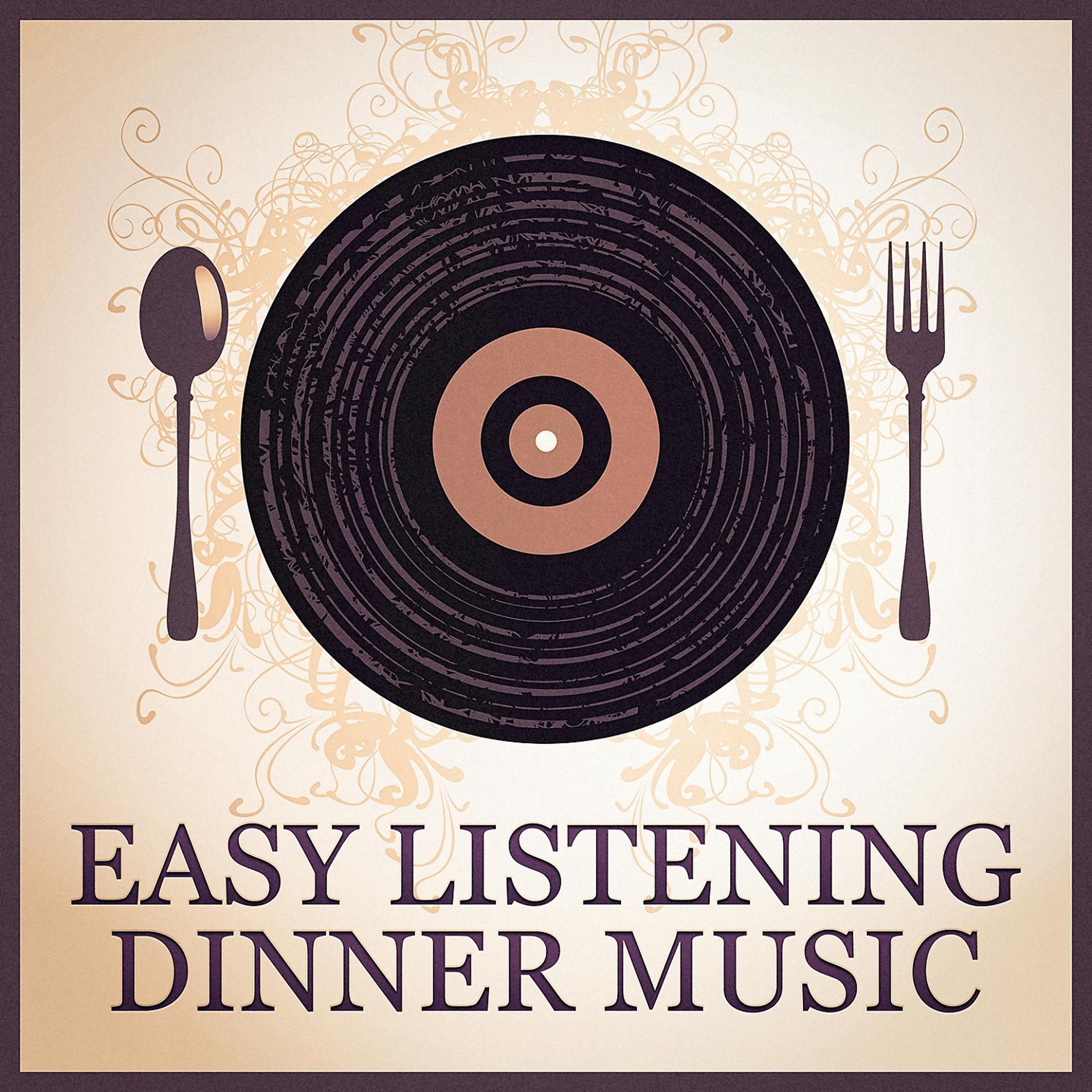 Постер альбома Easy Listening Dinner Music