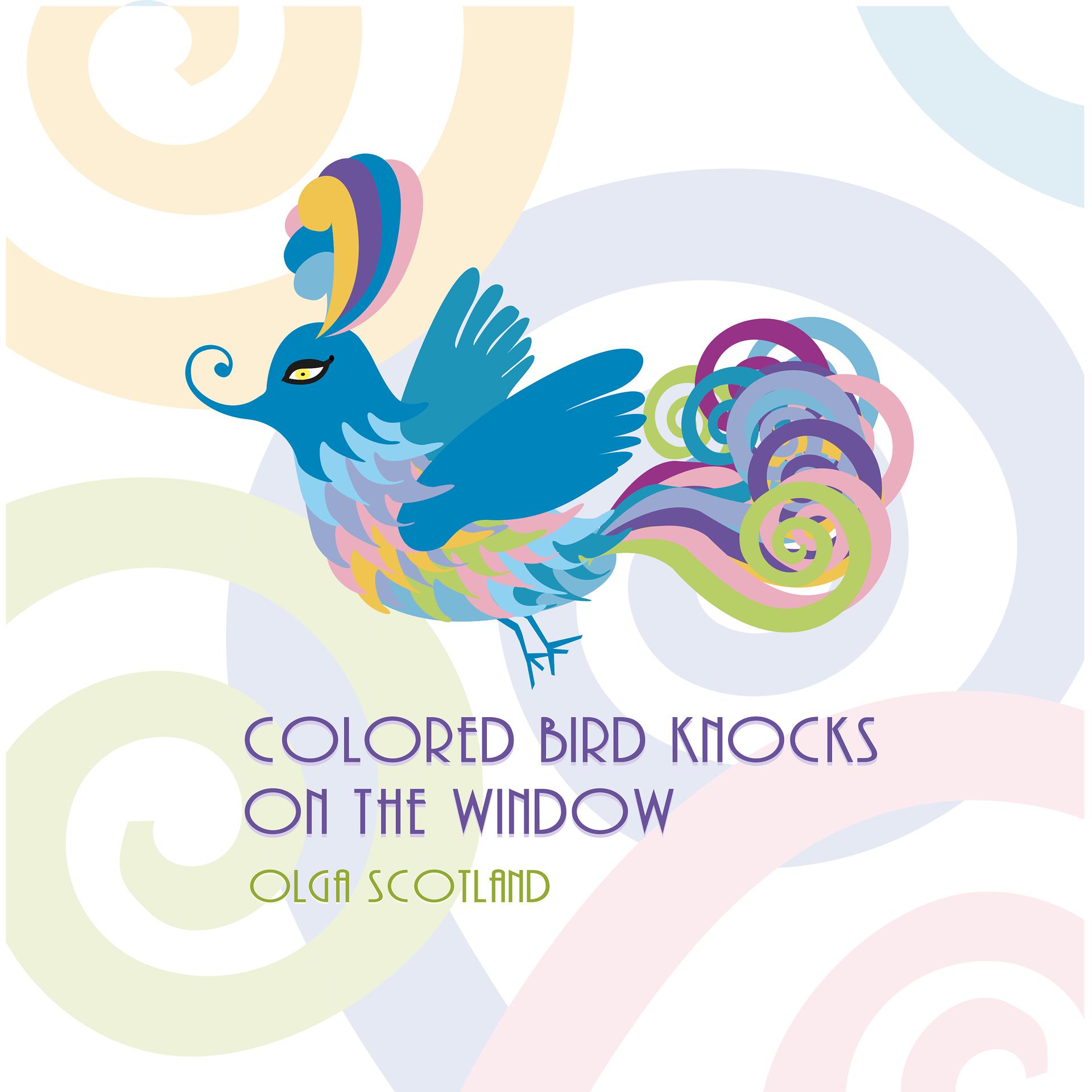 Постер альбома Colored Bird Knocks on the Window
