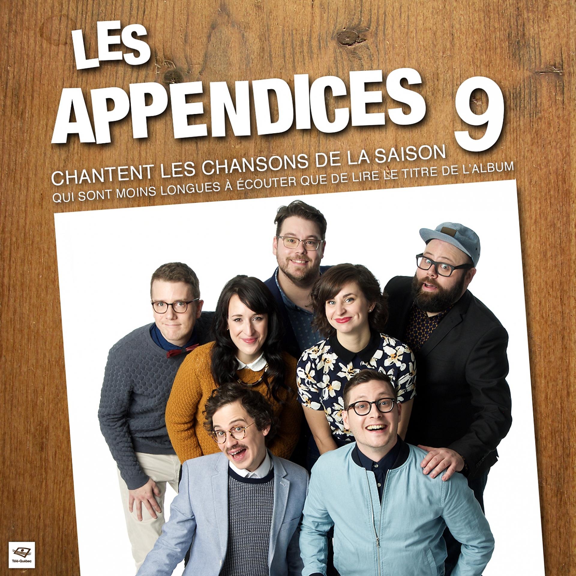 Постер альбома Les appendices chantent les chansons de la saison 9, qui sont moins longues à écouter que de lire le titre de l'album