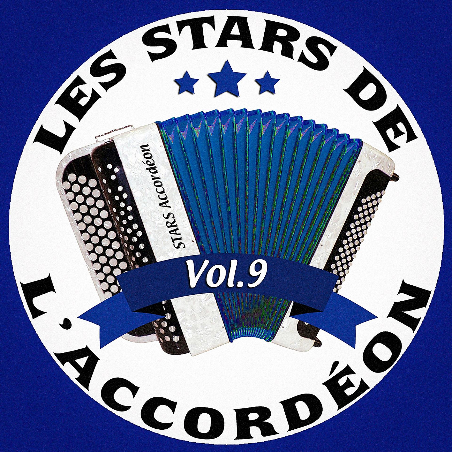 Постер альбома Les stars de l'accordéon, vol. 9