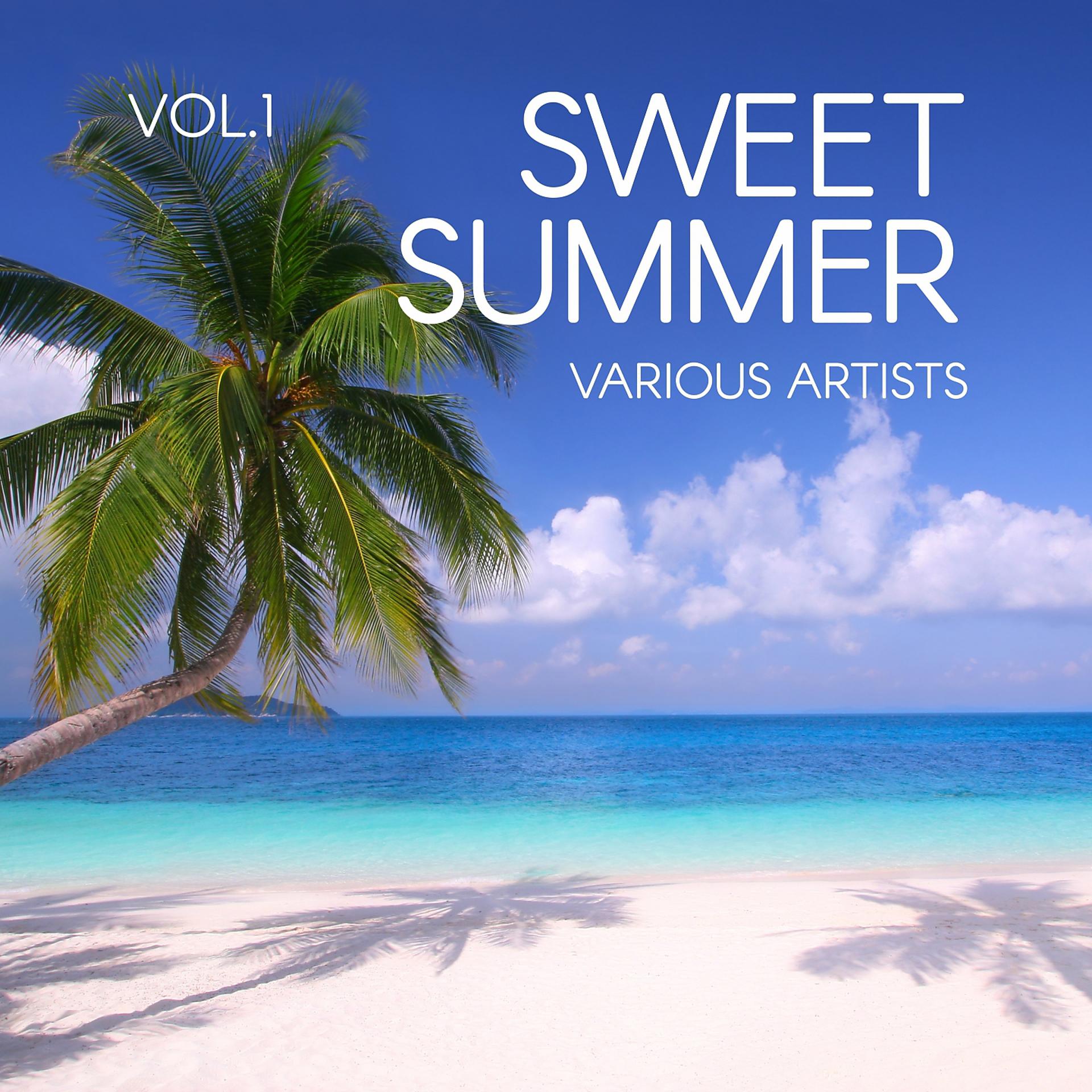 Постер альбома Sweet Summer, Vol. 1