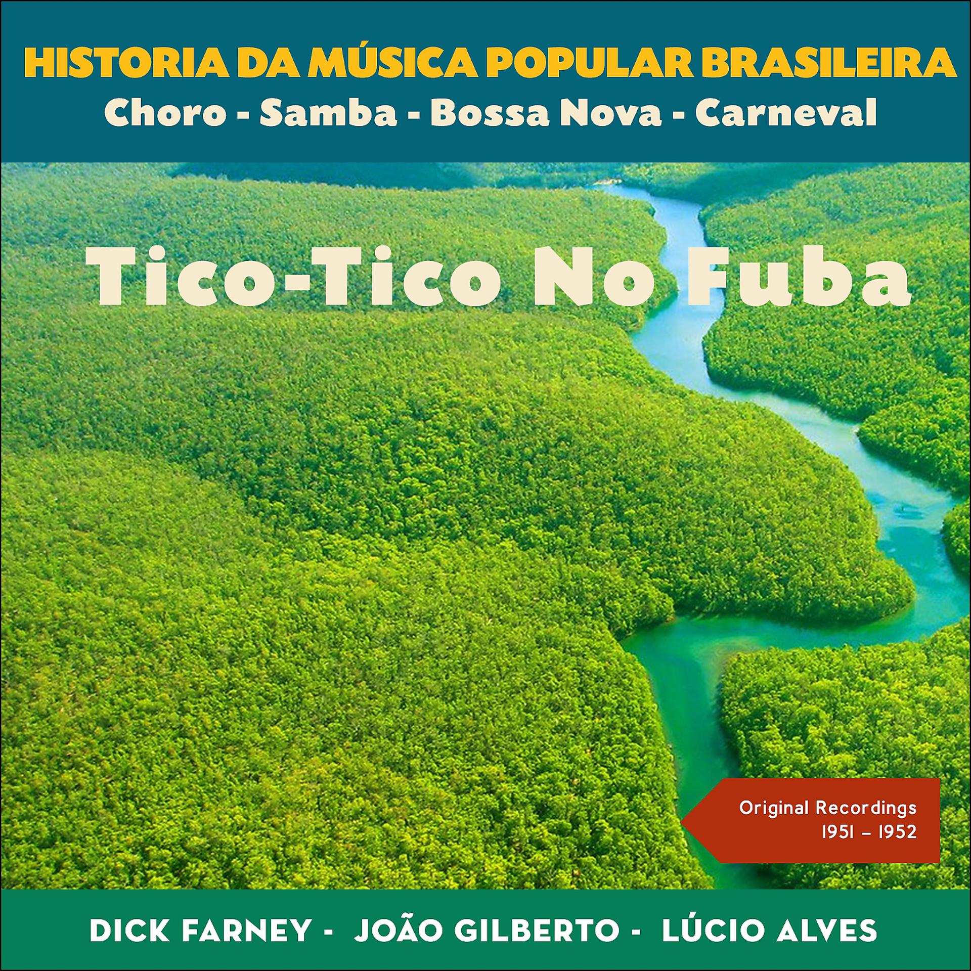 Постер альбома Tico-Tico No Fuba