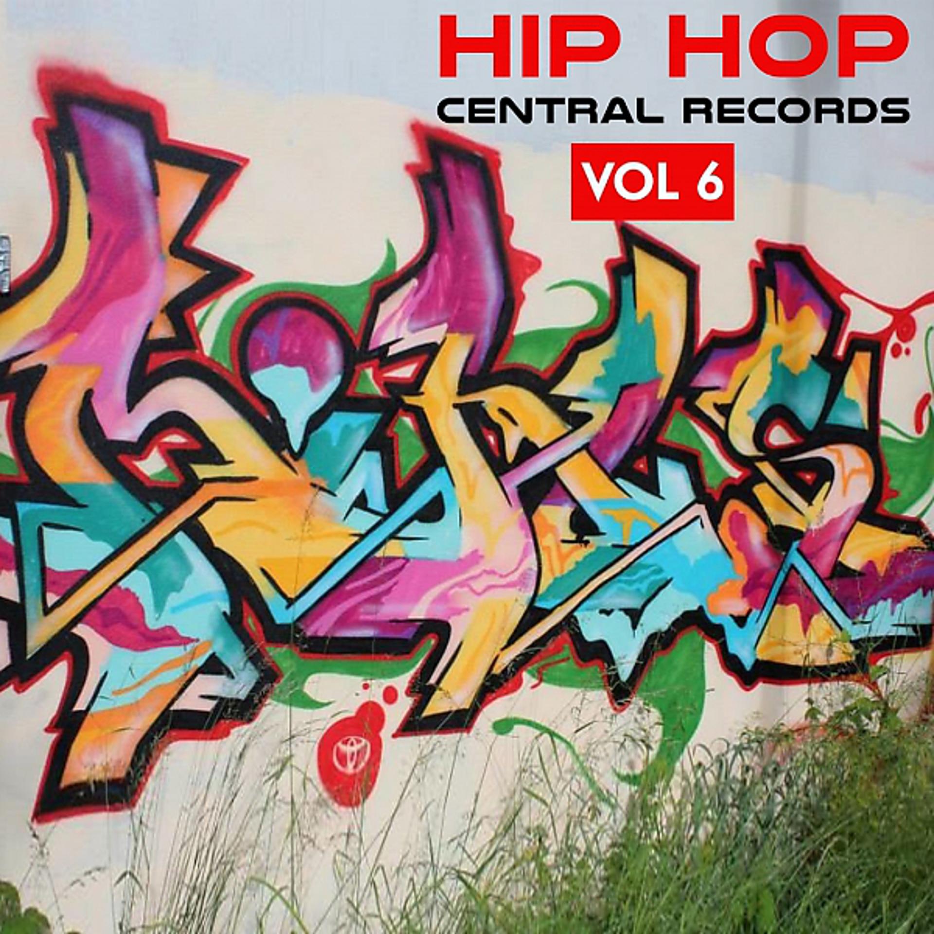 Постер альбома Hip Hop Central Records - Vol. 6