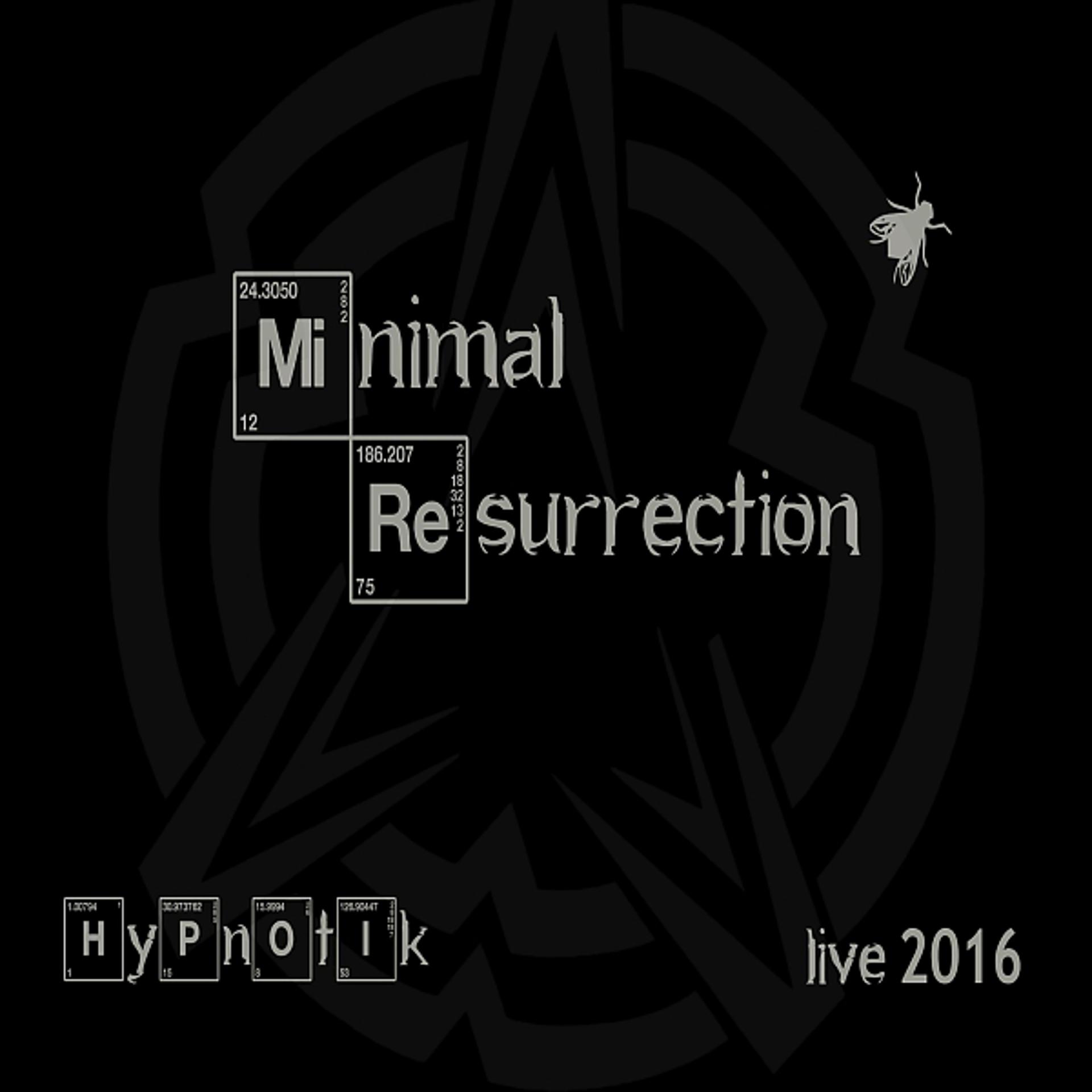 Постер альбома Minimal Resurrection (Recorded 2016)