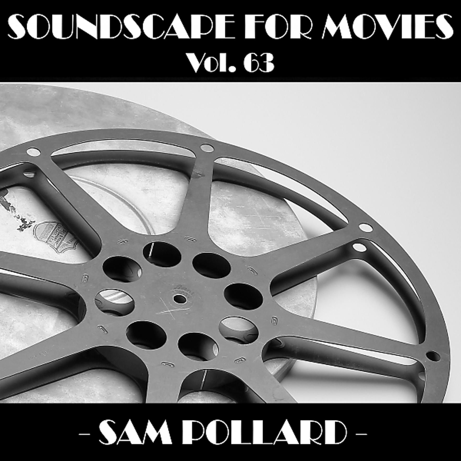 Постер альбома Soundscapes For Movies, Vol. 63