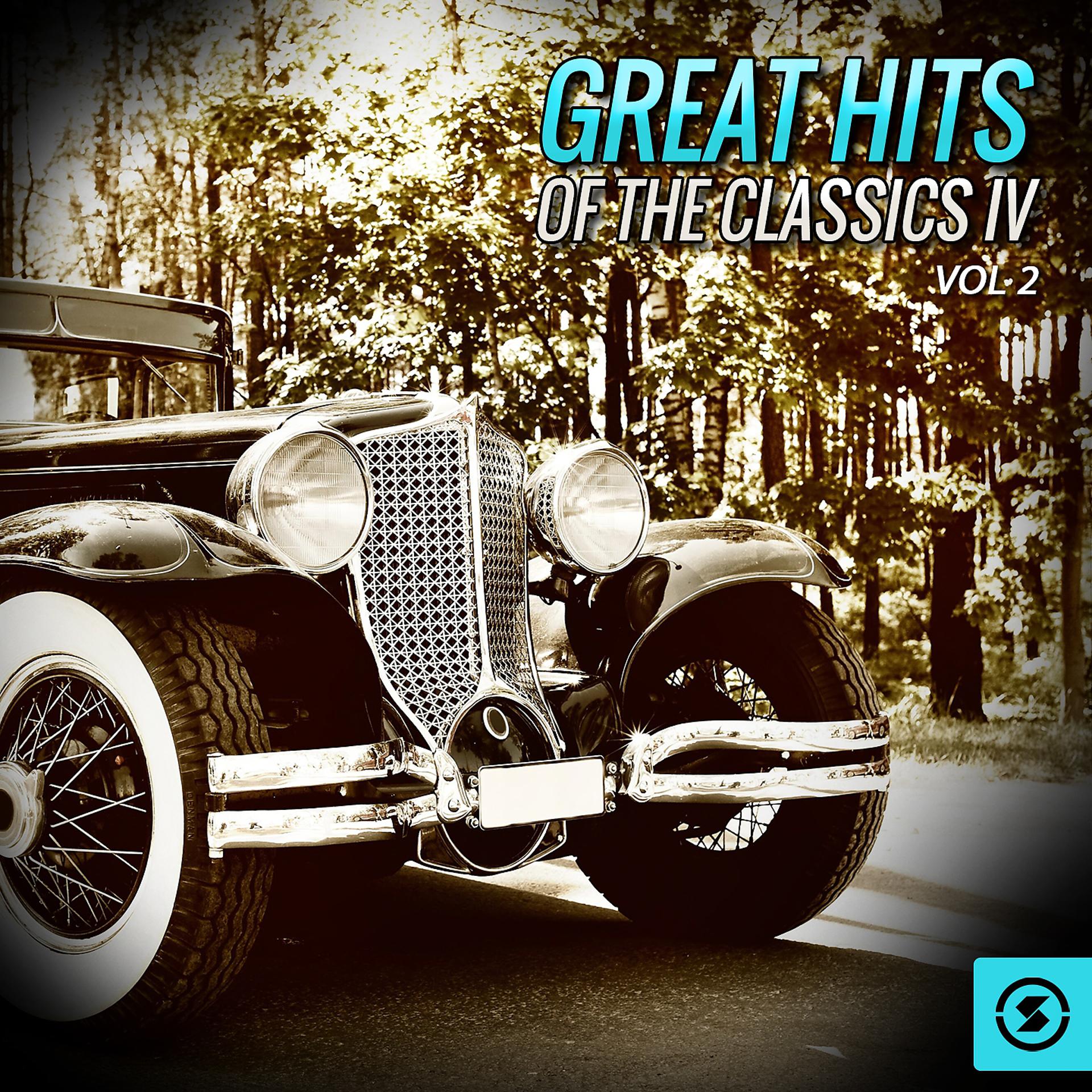 Постер альбома Great Hits of The Classics IV, Vol. 2