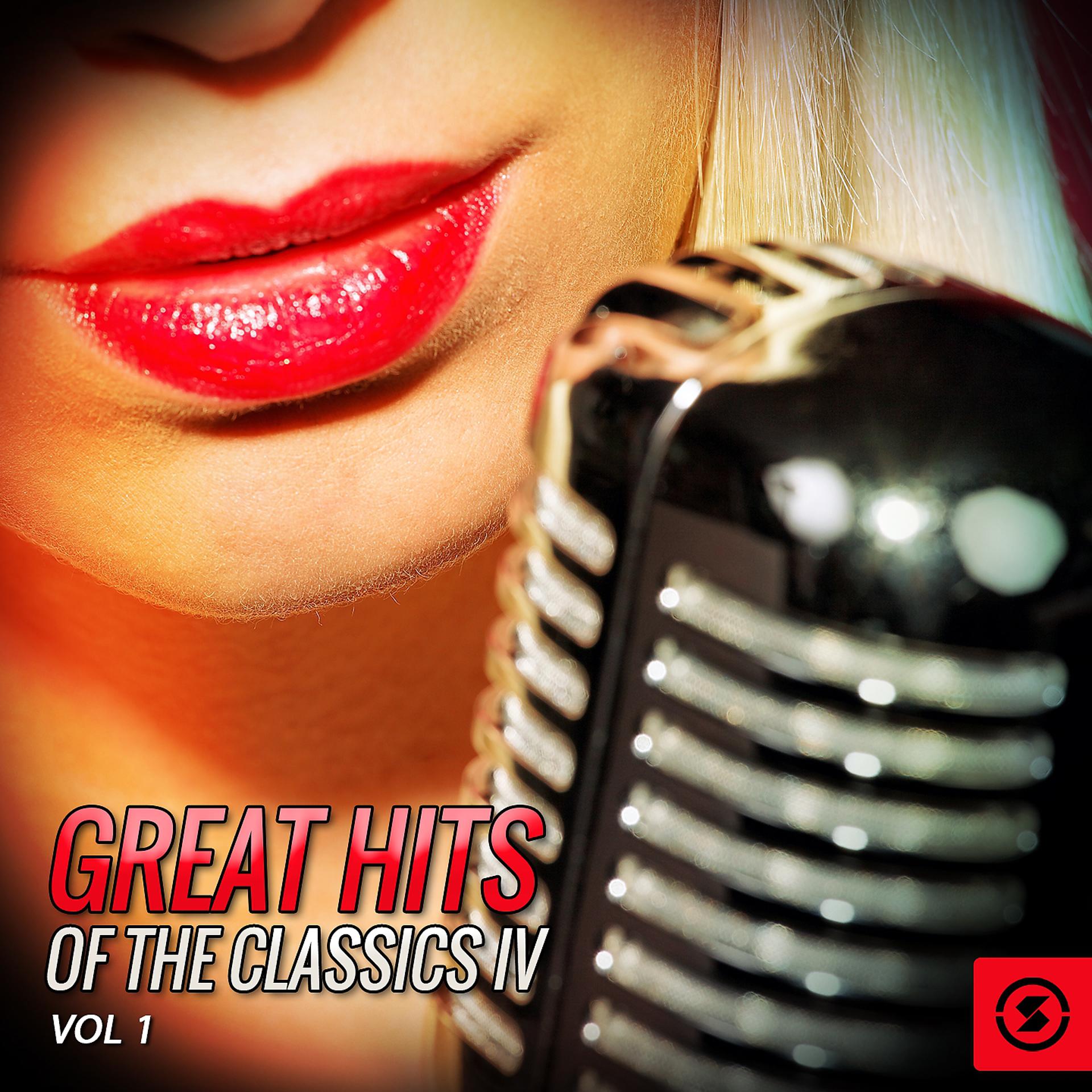 Постер альбома Great Hits of The Classics IV, Vol. 1