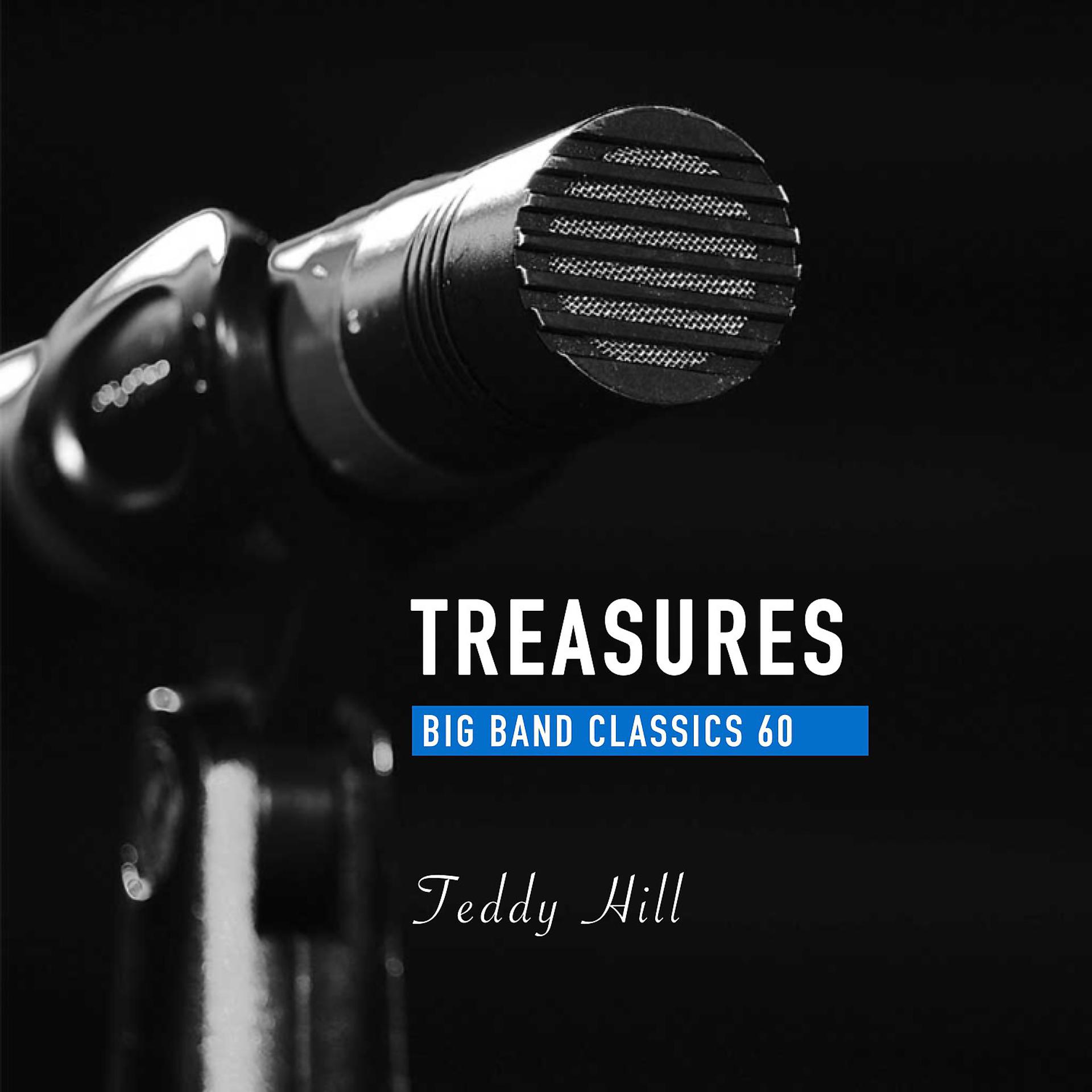 Постер альбома Treasures Big Band Classics, Vol. 60: Teddy Hill