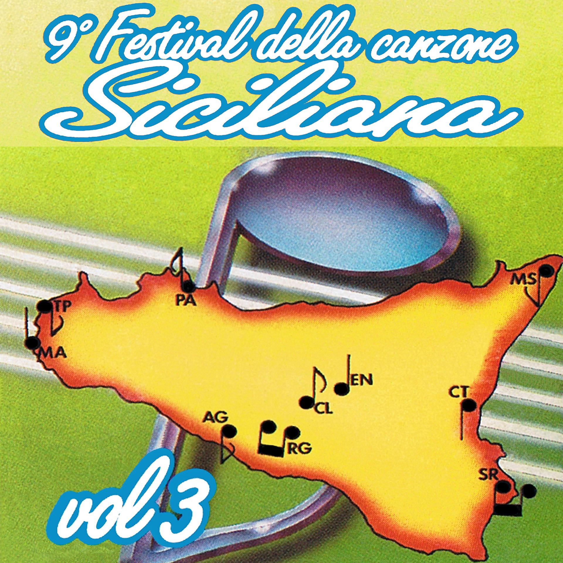 Постер альбома 9º Festival della nuova canzone siciliana, Vol. 3