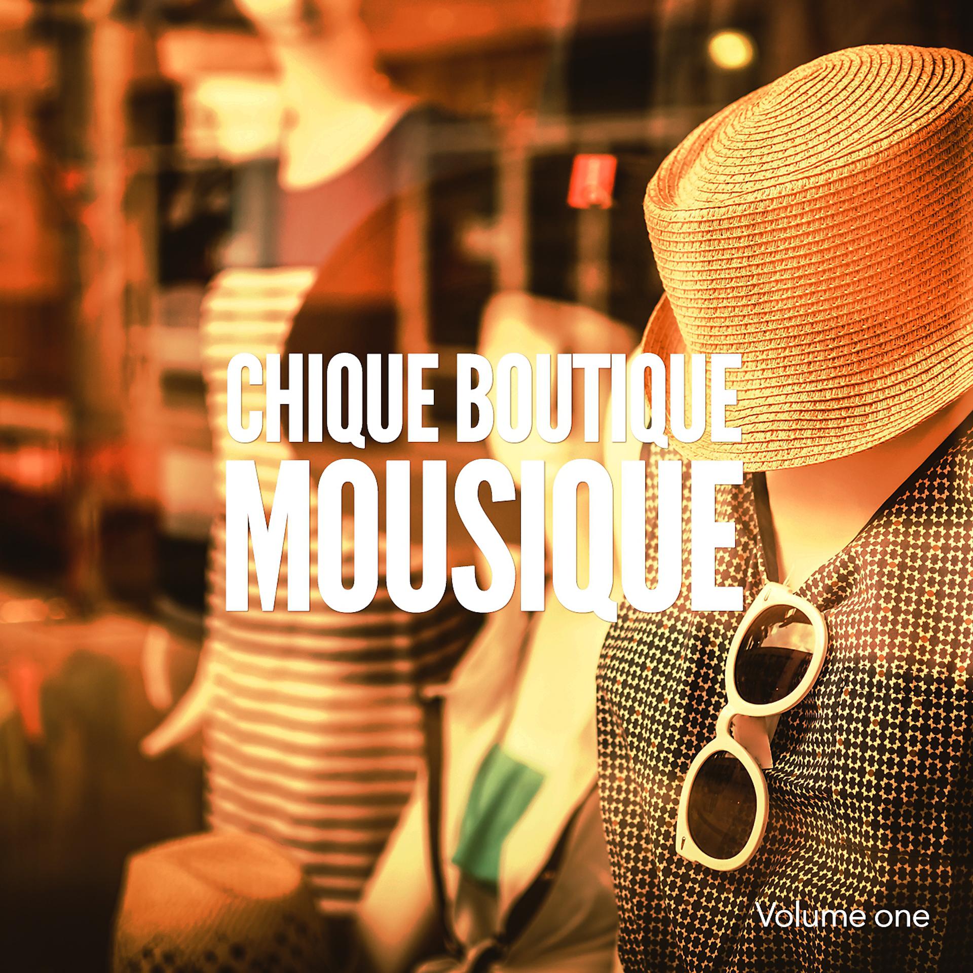 Постер альбома Chique Boutique Musique, Vol. 1