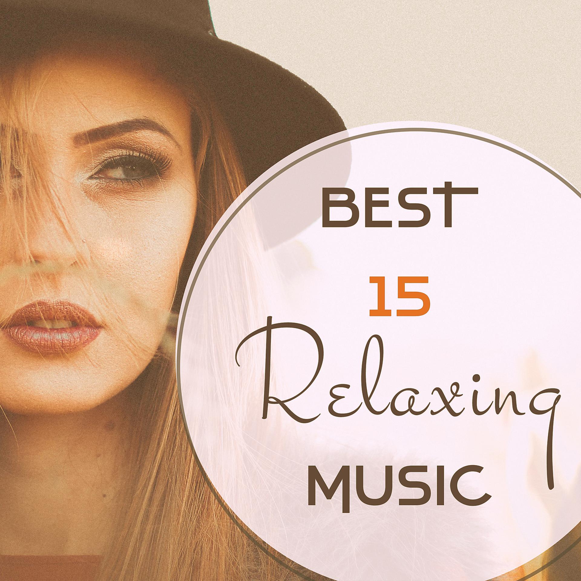 Постер альбома Best 15 Relaxing Music
