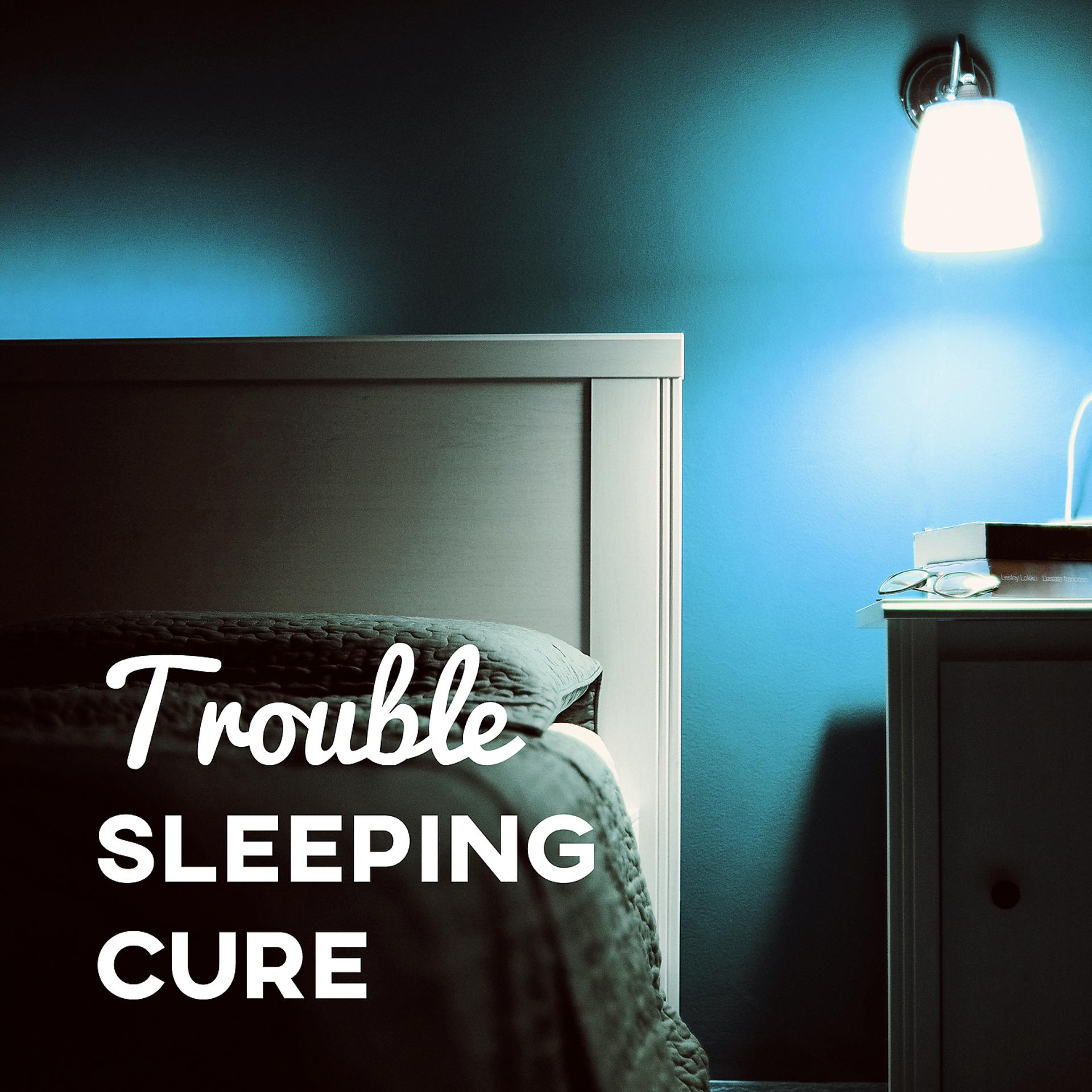Постер альбома Trouble Sleeping Cure