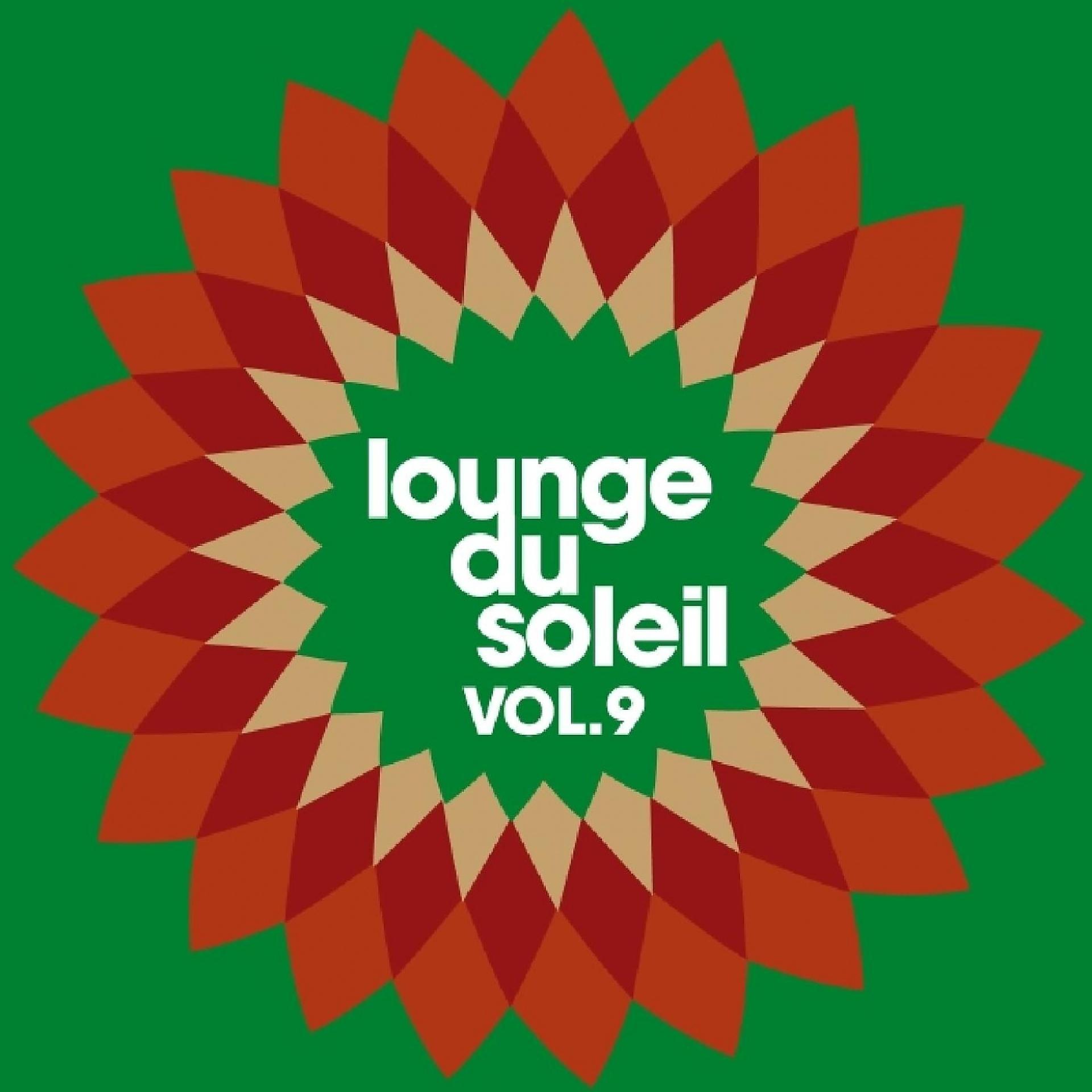 Постер альбома Lounge du soleil, Vol. 9